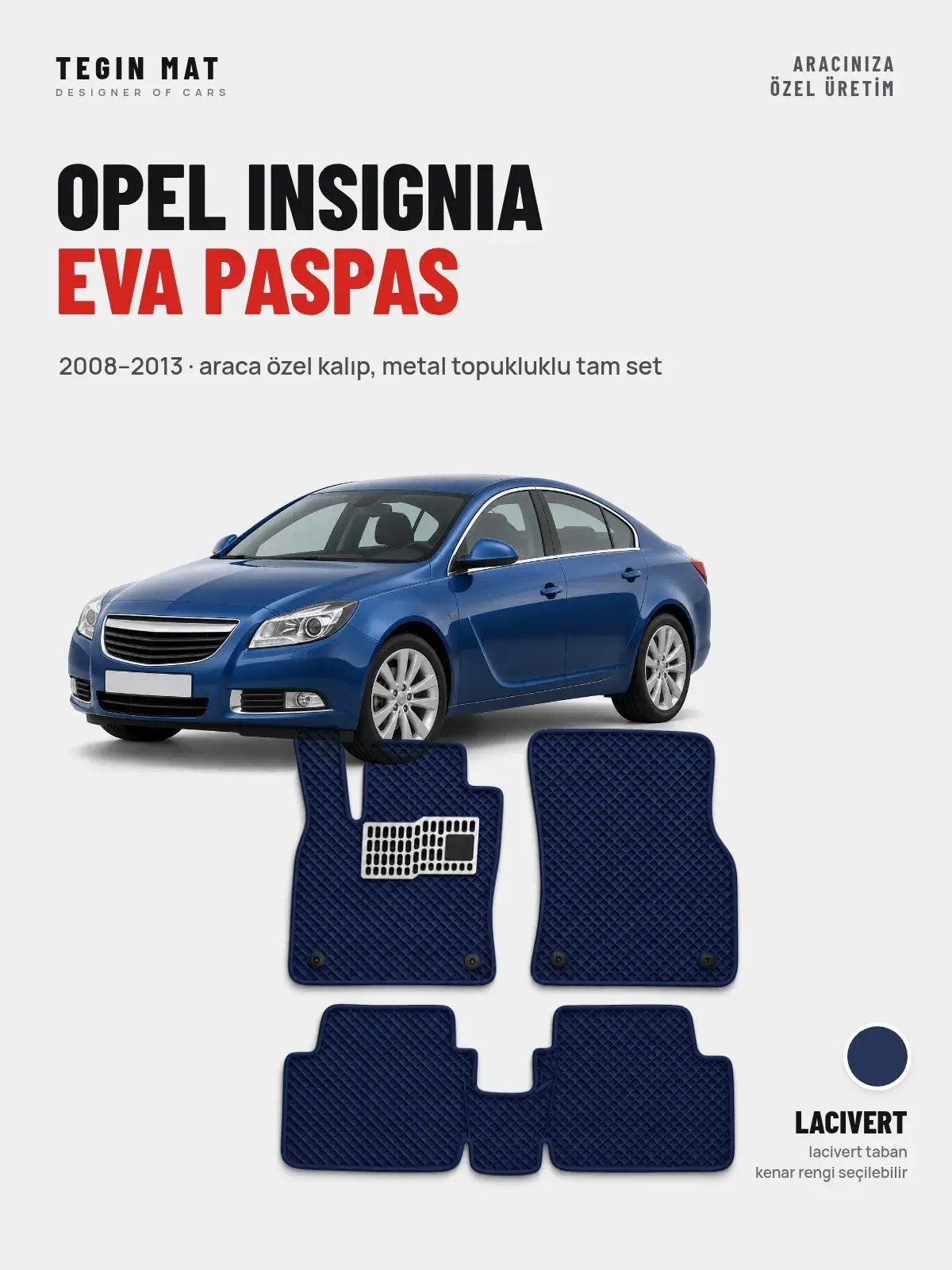 Opel Insignia EVA Oto Paspas Tam Set (2008–2013) Lacivert – Araca Özel Kalıp (1)
