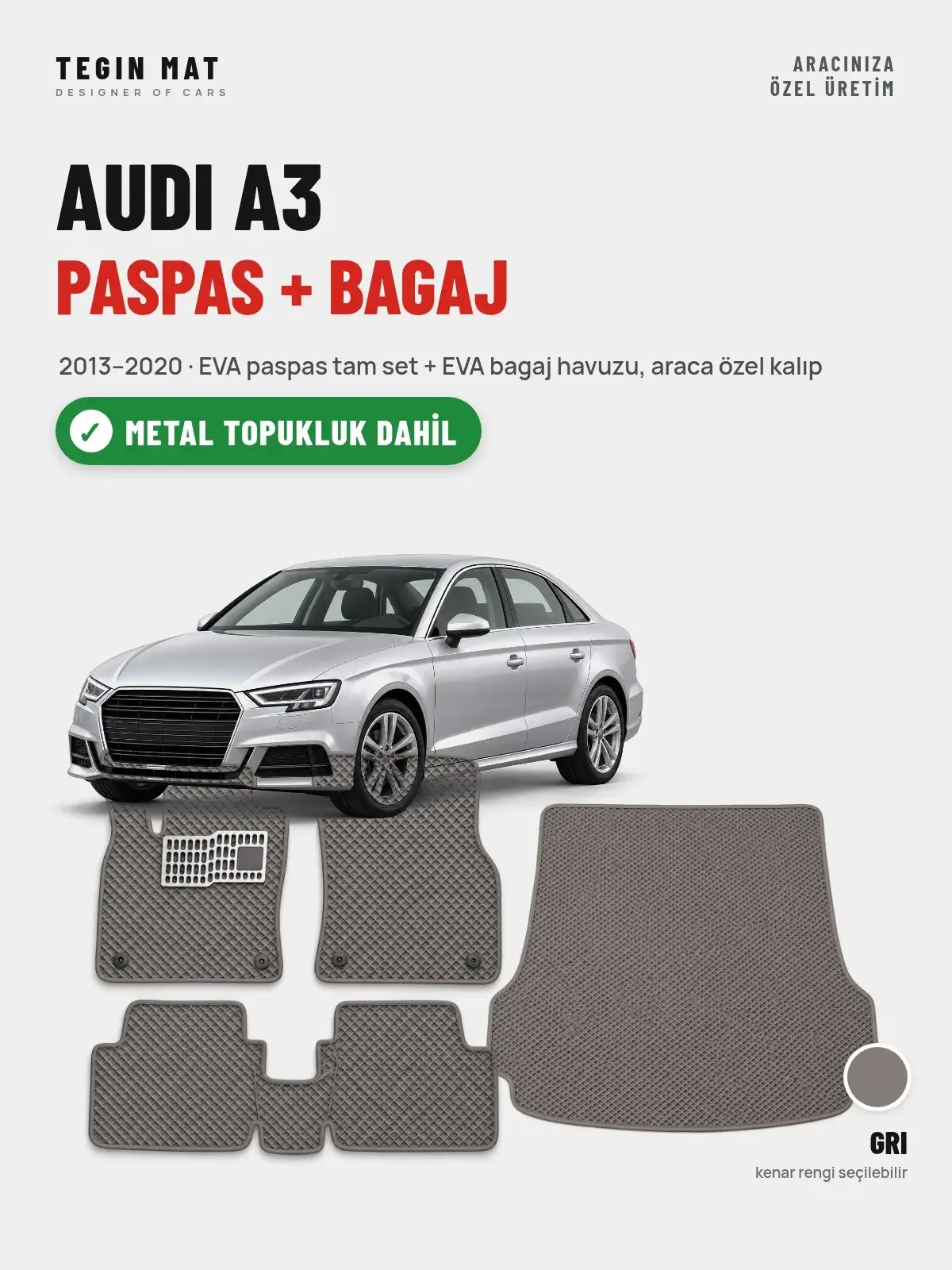 Audi A3 EVA Paspas + Bagaj Havuzu Seti (2013–2020) Gri – Metal Topukluk Dahil (1)
