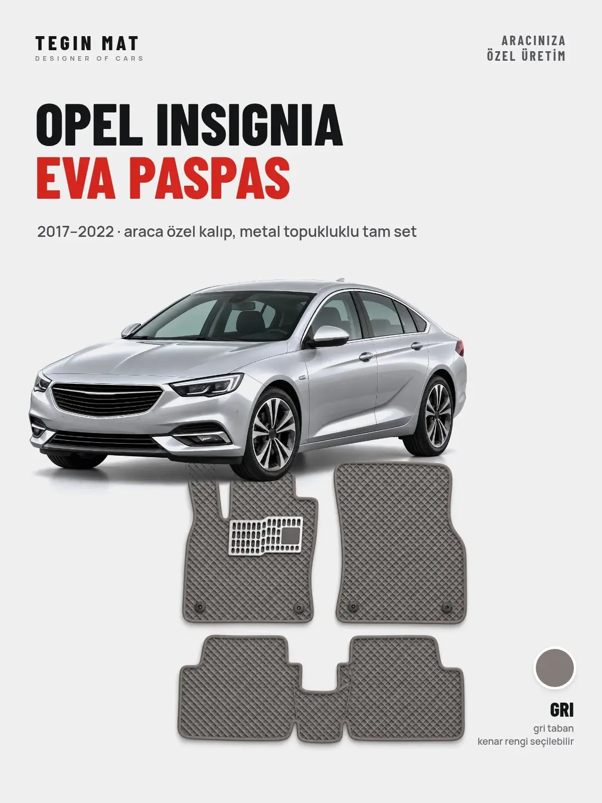 Opel Insignia EVA Oto Paspas Tam Set (2017–2022) Gri – Araca Özel Kalıp (1)