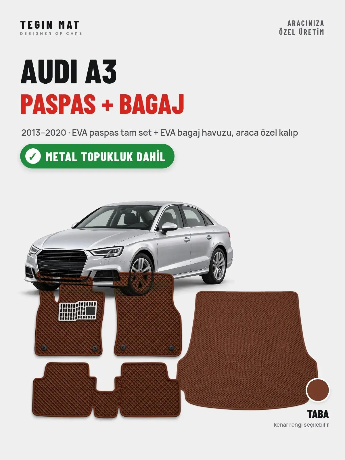 Audi A3 EVA Paspas + Bagaj Havuzu Seti (2013–2020) Taba – Metal Topukluk Dahil (1)