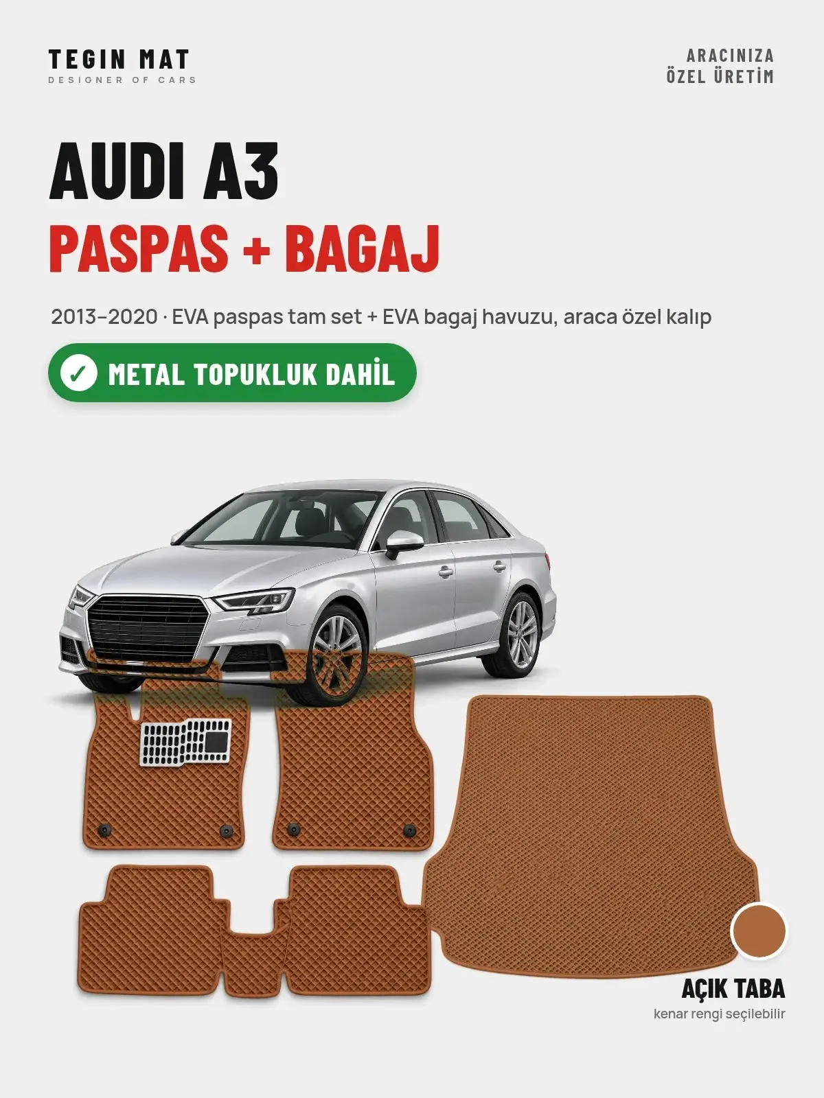 Audi A3 EVA Paspas + Bagaj Havuzu Seti (2013–2020) Açık Taba – Metal Topukluk Dahil (1)