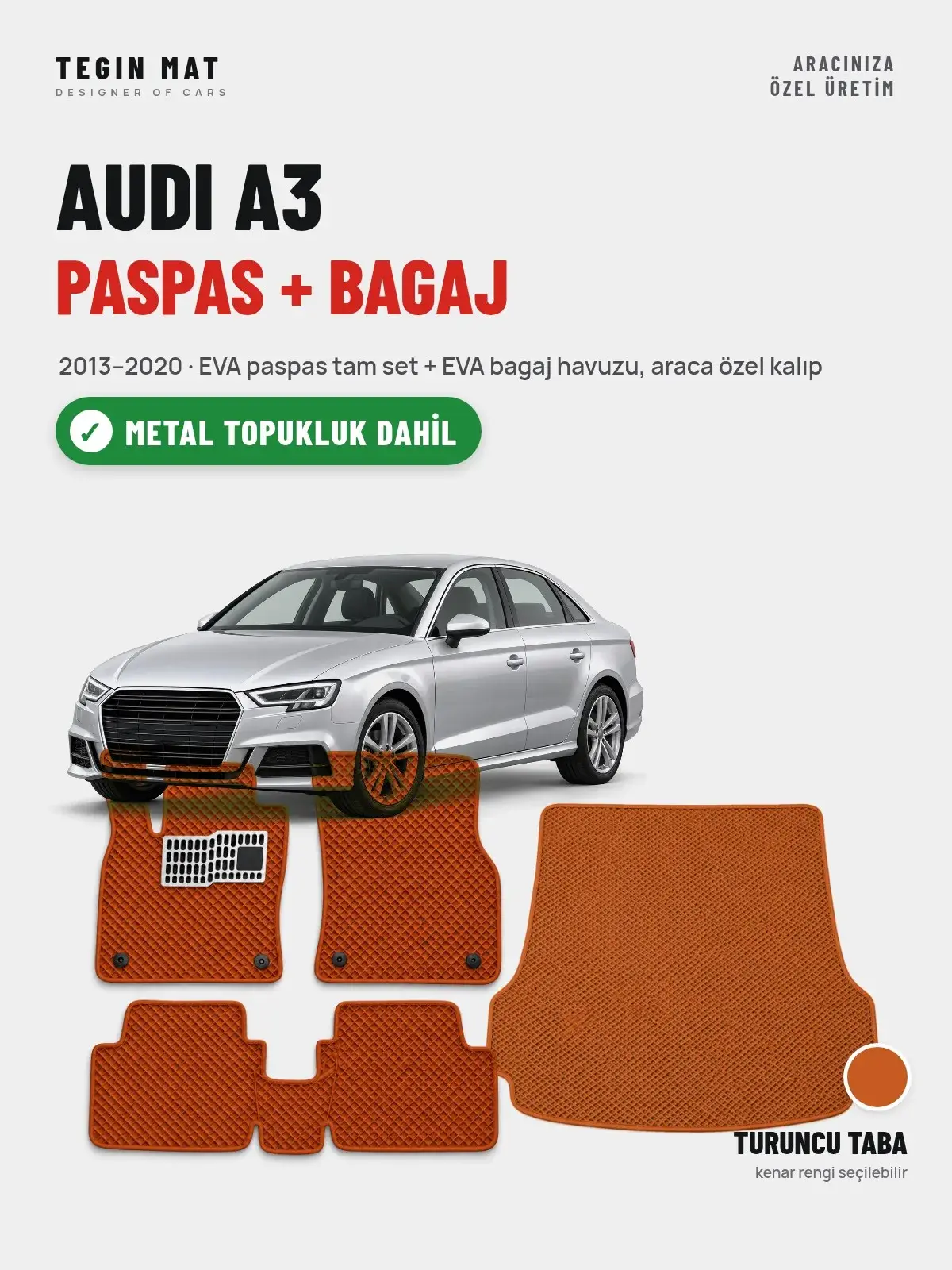Audi A3 EVA Paspas + Bagaj Havuzu Seti (2013–2020) Turuncu Taba – Metal Topukluk Dahil (1)