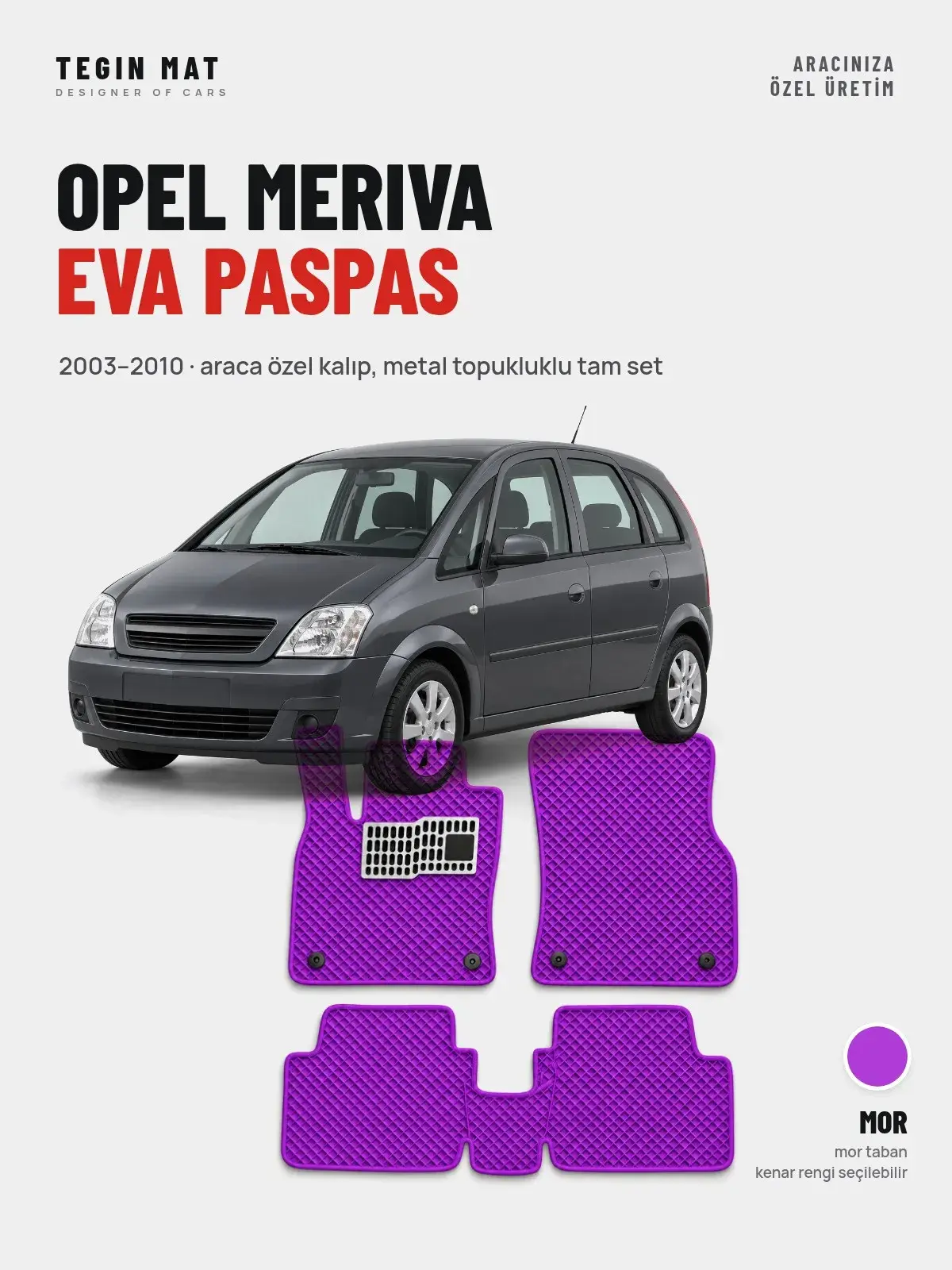 Opel Meriva EVA Oto Paspas Tam Set (2003–2010) Mor – Araca Özel Kalıp (1)