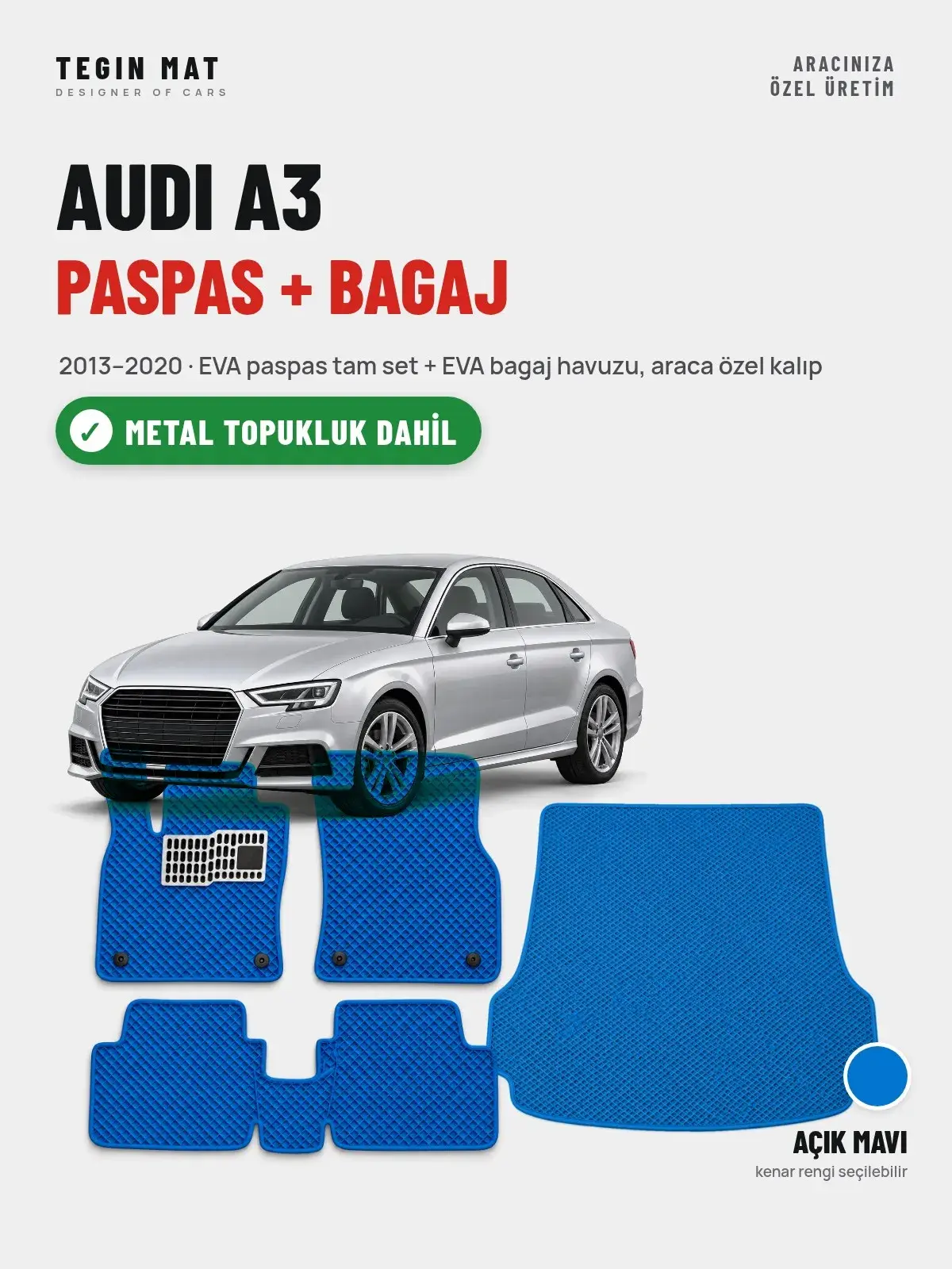 Audi A3 EVA Paspas + Bagaj Havuzu Seti (2013–2020) Açık Mavi – Metal Topukluk Dahil (1)