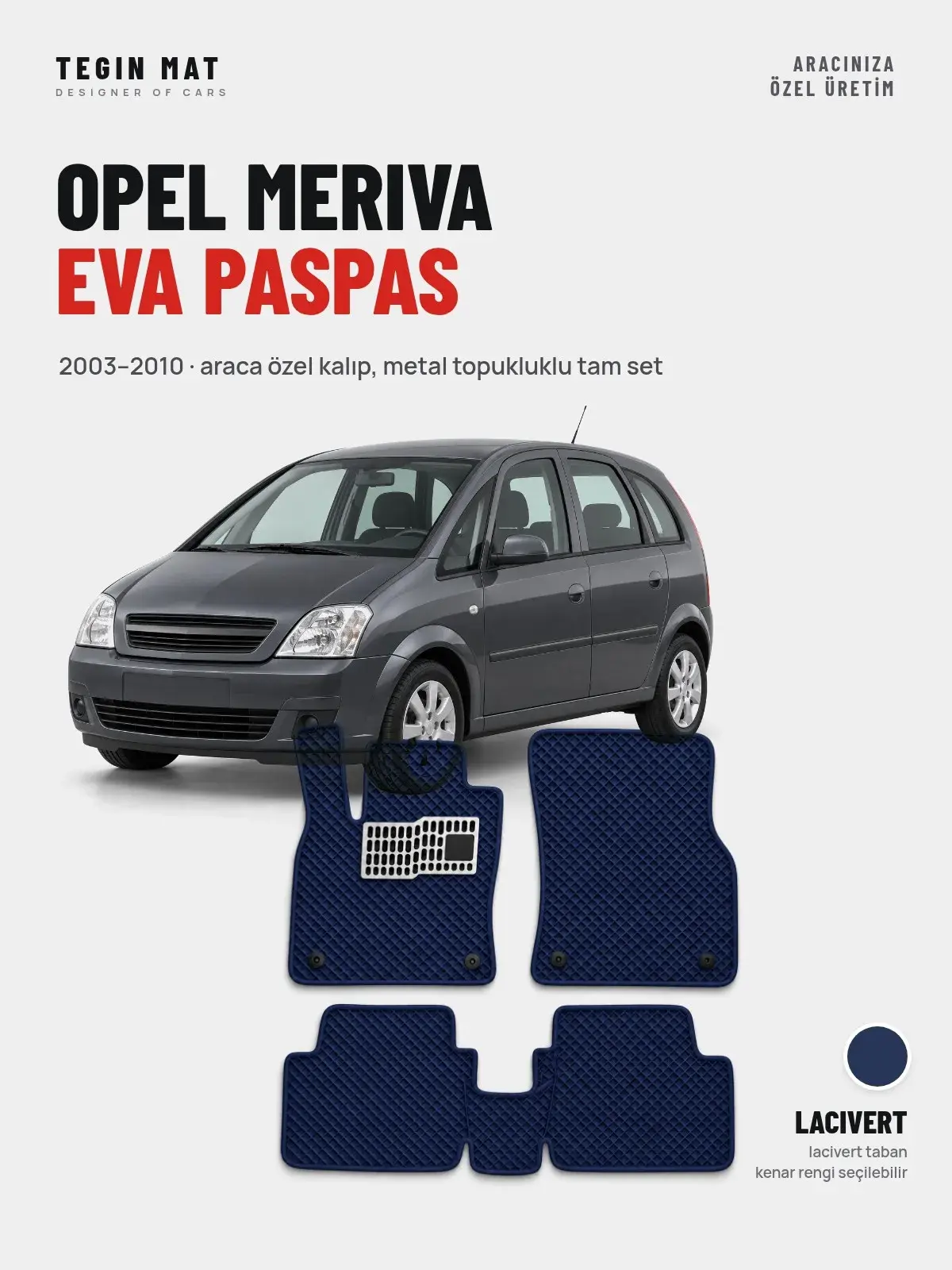 Opel Meriva EVA Oto Paspas Tam Set (2003–2010) Lacivert – Araca Özel Kalıp (1)