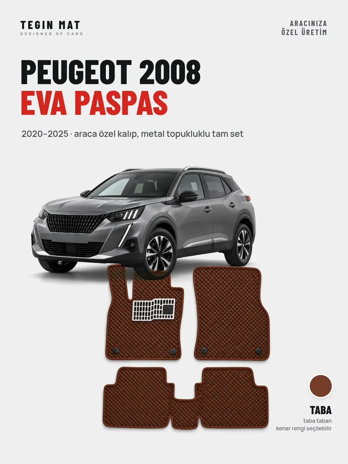 Peugeot 2008 EVA Oto Paspas Tam Set (2020–2025) Taba – Araca Özel Kalıp (1)