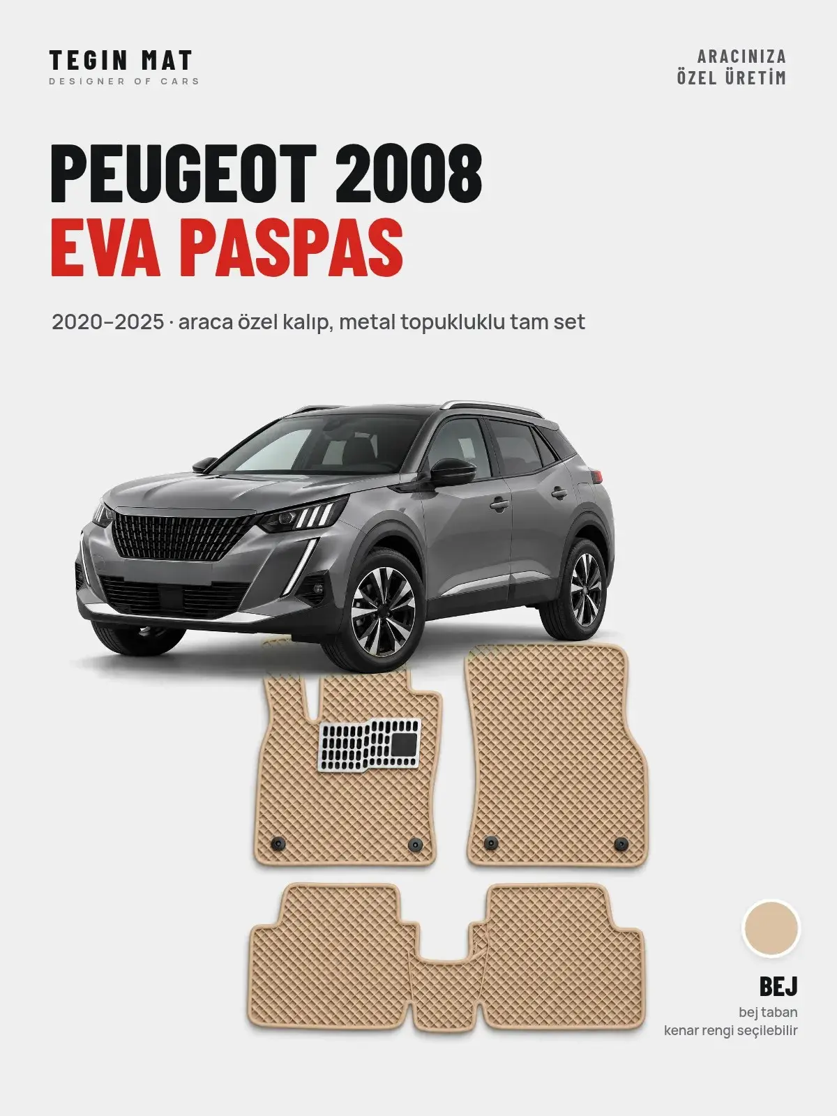 Peugeot 2008 EVA Oto Paspas Tam Set (2020–2025) Bej – Araca Özel Kalıp (1)