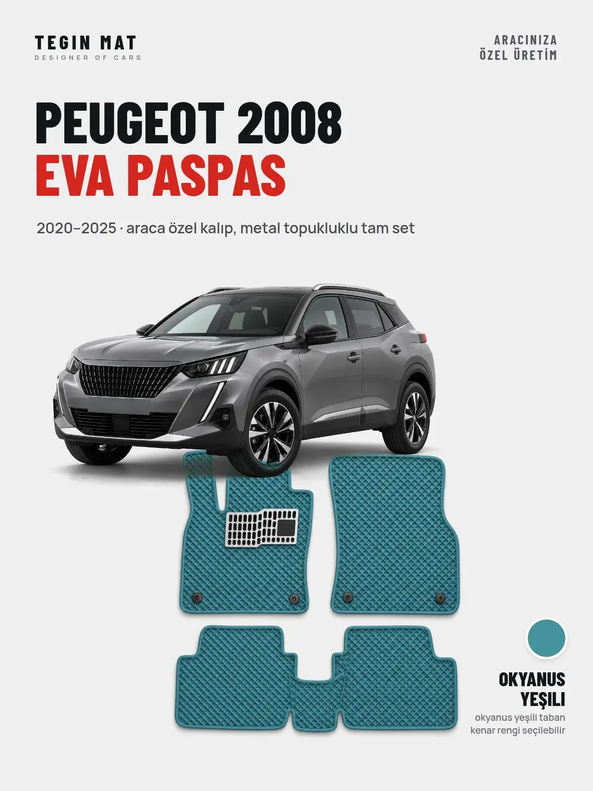 Peugeot 2008 EVA Oto Paspas Tam Set (2020–2025) Okyanus Yeşili – Araca Özel Kalıp (1)