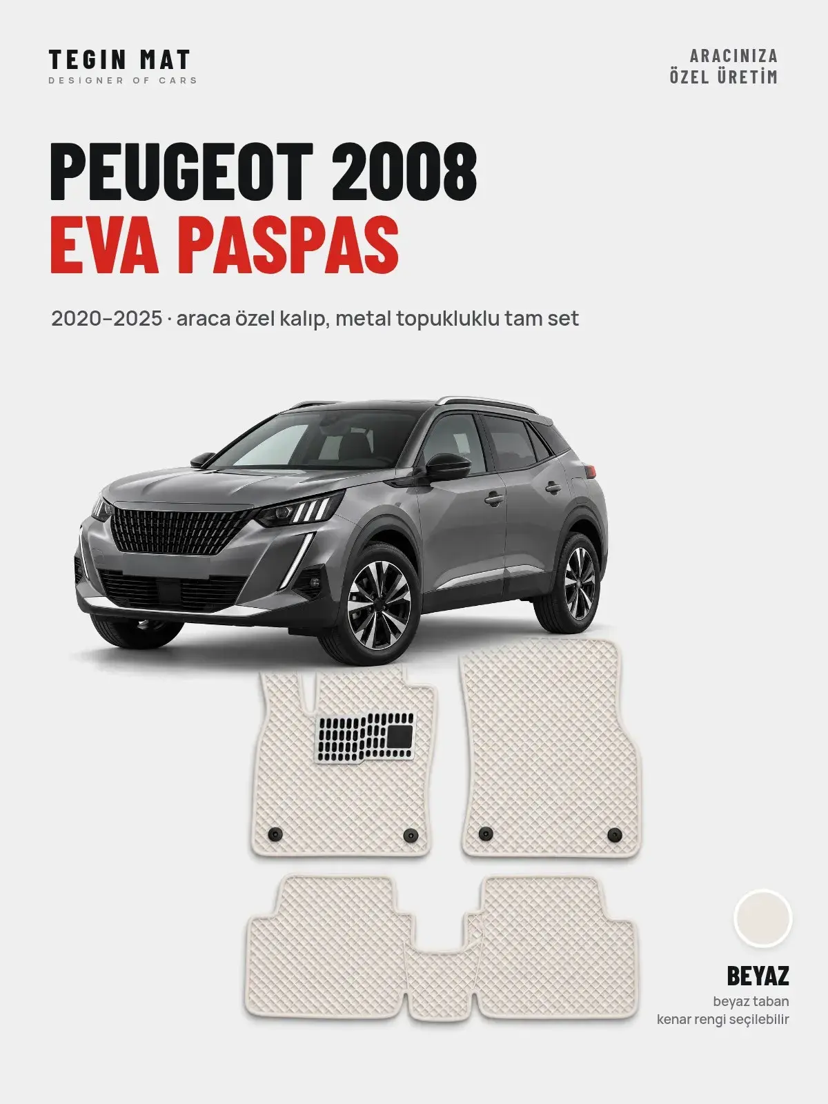 Peugeot 2008 EVA Oto Paspas Tam Set (2020–2025) Beyaz – Araca Özel Kalıp (1)