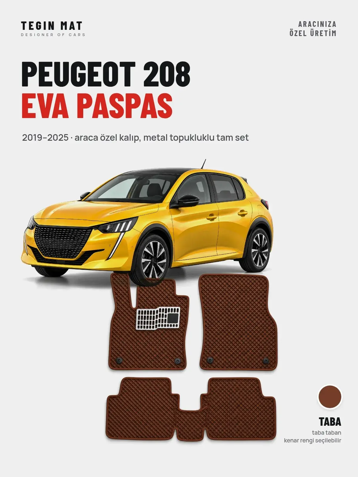 Peugeot 208 EVA Oto Paspas Tam Set (2019–2025) Taba – Araca Özel Kalıp (1)