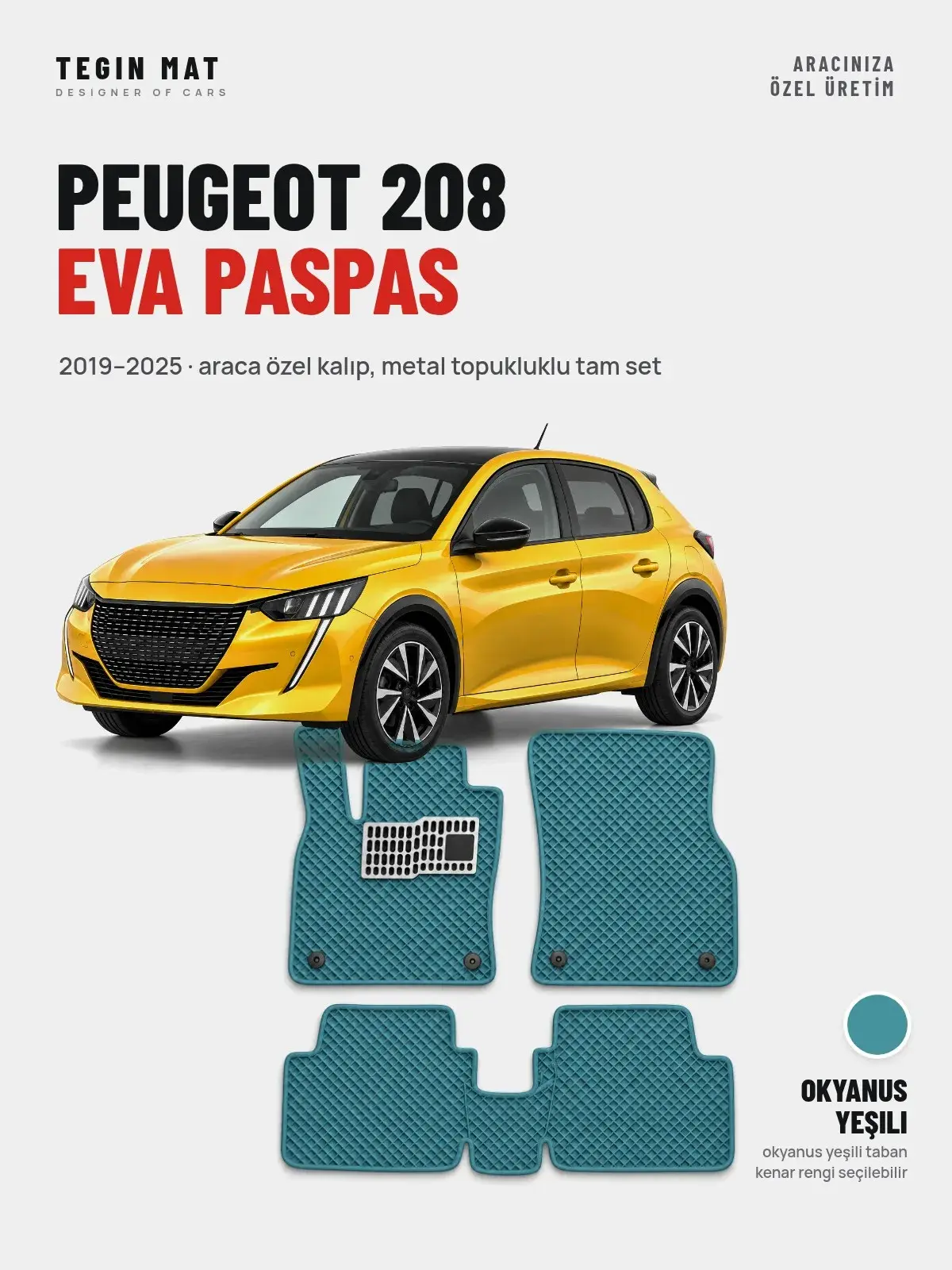 Peugeot 208 EVA Oto Paspas Tam Set (2019–2025) Okyanus Yeşili – Araca Özel Kalıp (1)