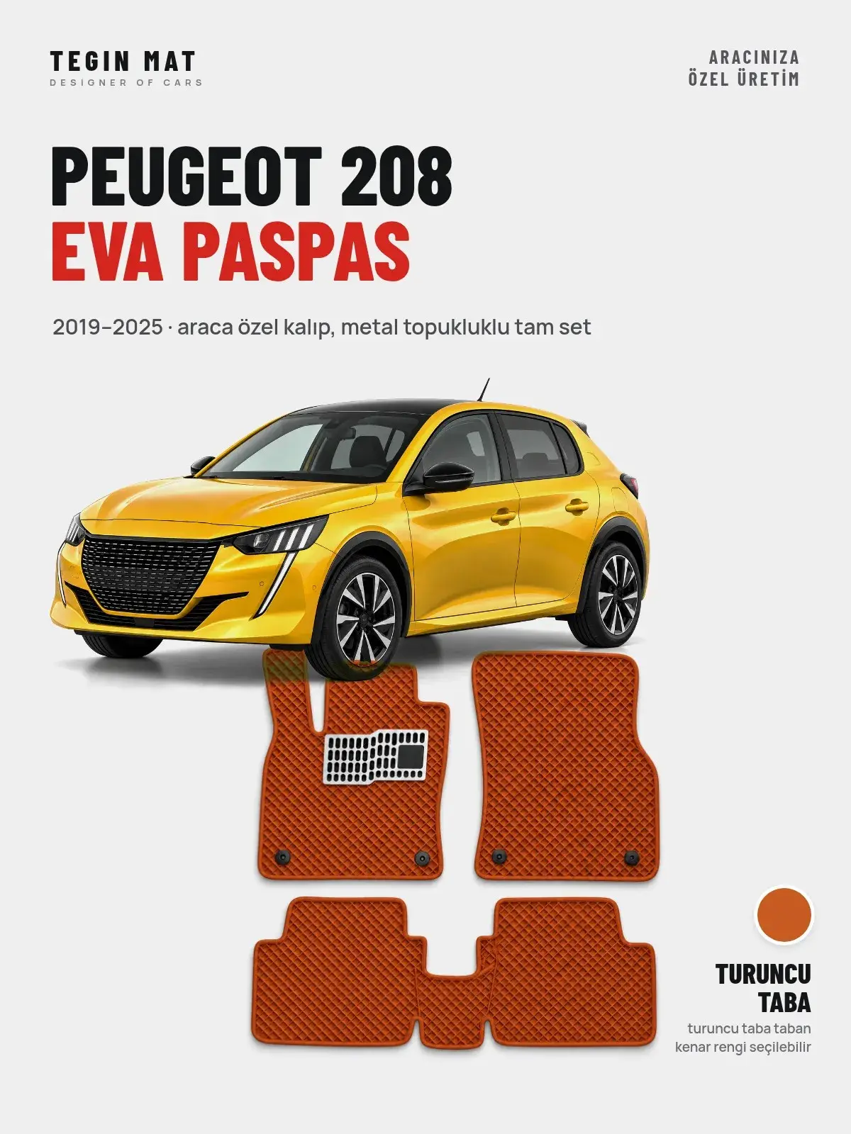 Peugeot 208 EVA Oto Paspas Tam Set (2019–2025) Turuncu Taba – Araca Özel Kalıp (1)