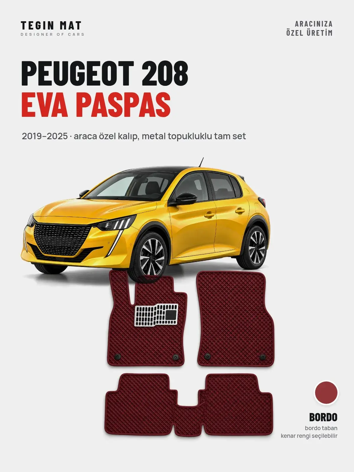 Peugeot 208 EVA Oto Paspas Tam Set (2019–2025) Bordo – Araca Özel Kalıp (1)