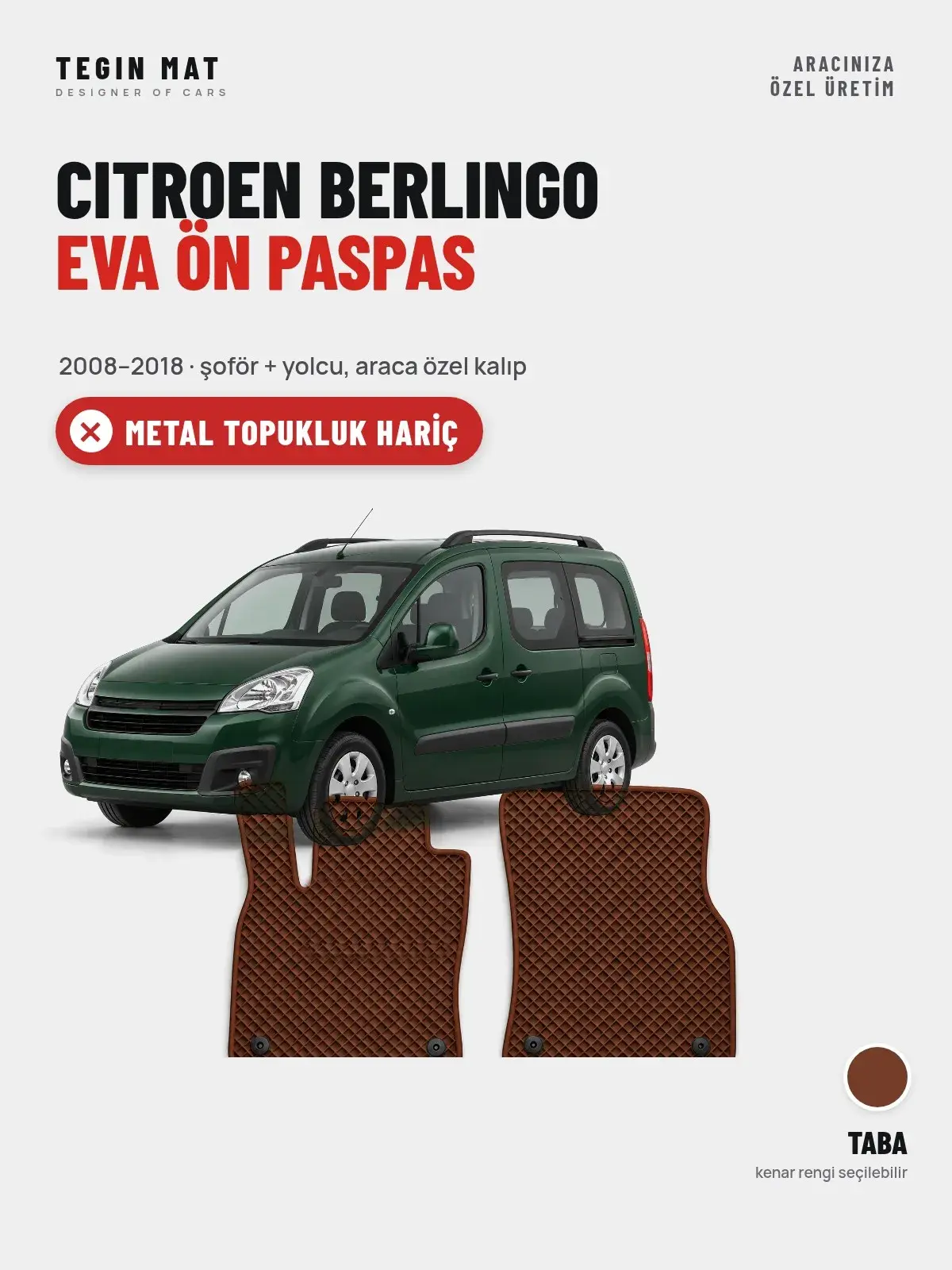 Citroen Berlingo EVA Ön Paspas (2008–2018) Taba – Metal Topukluk Hariç (1)