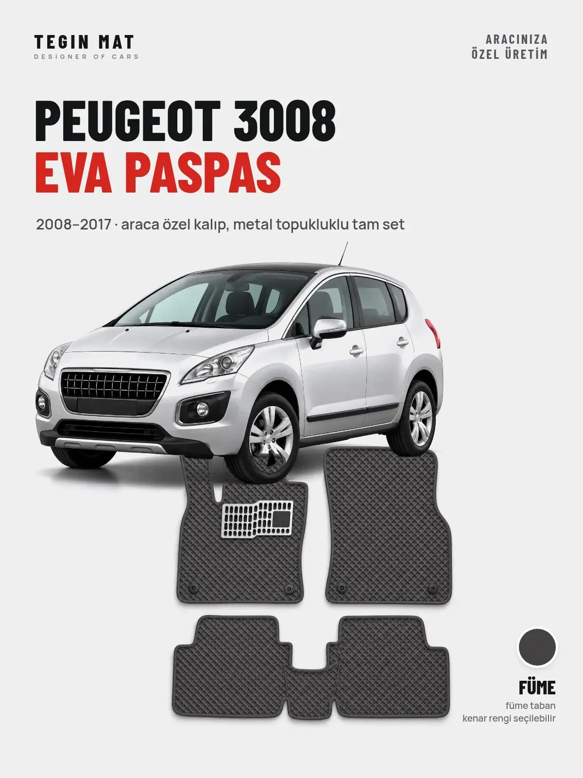 Peugeot 3008 EVA Oto Paspas Tam Set (2008–2017) Füme – Araca Özel Kalıp (1)