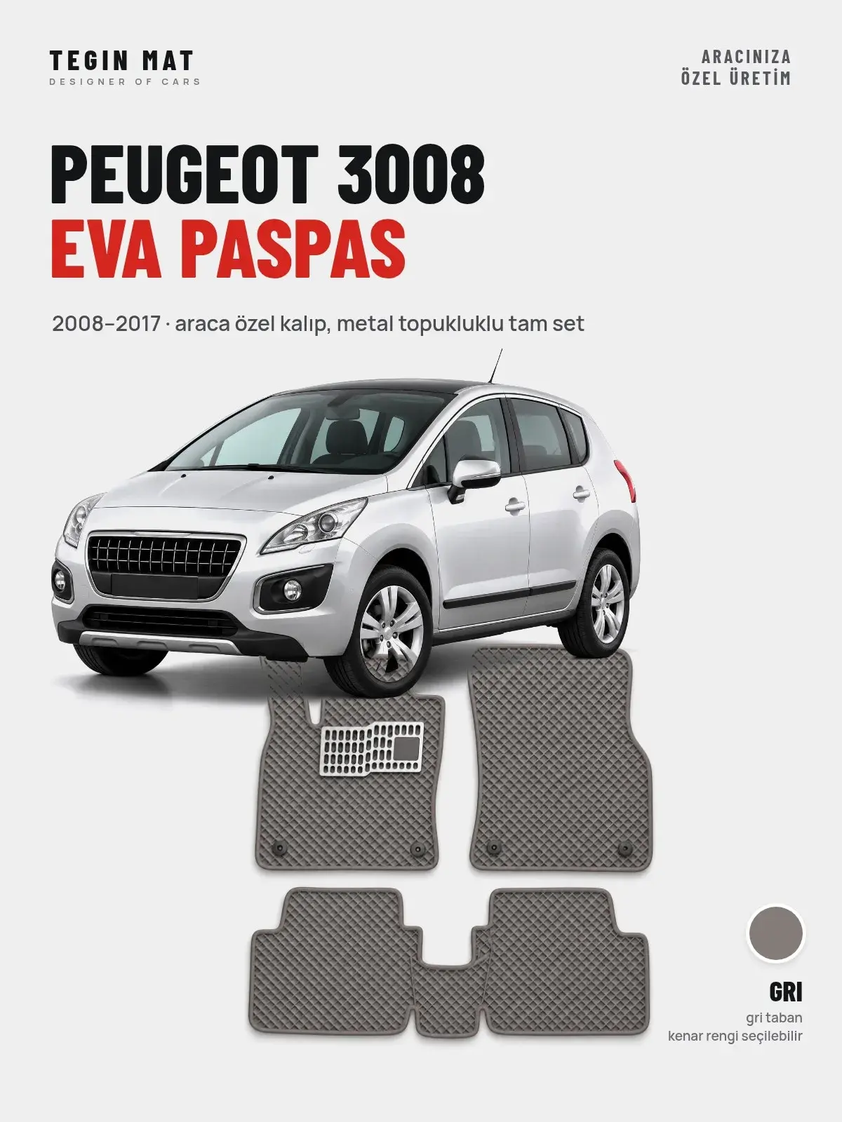 Peugeot 3008 EVA Oto Paspas Tam Set (2008–2017) Gri – Araca Özel Kalıp (1)
