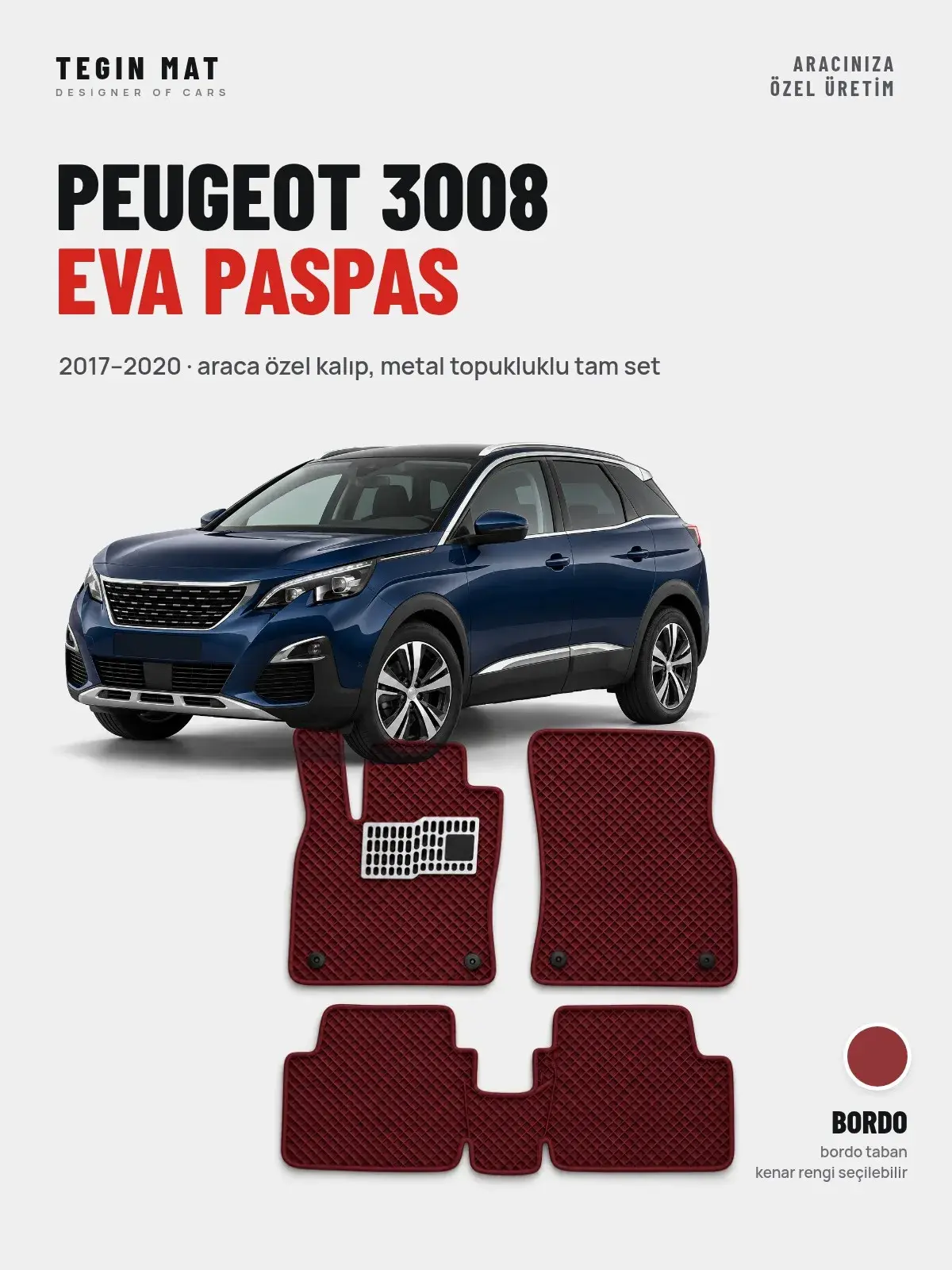 Peugeot 3008 EVA Oto Paspas Tam Set (2017–2020) Bordo – Araca Özel Kalıp (1)