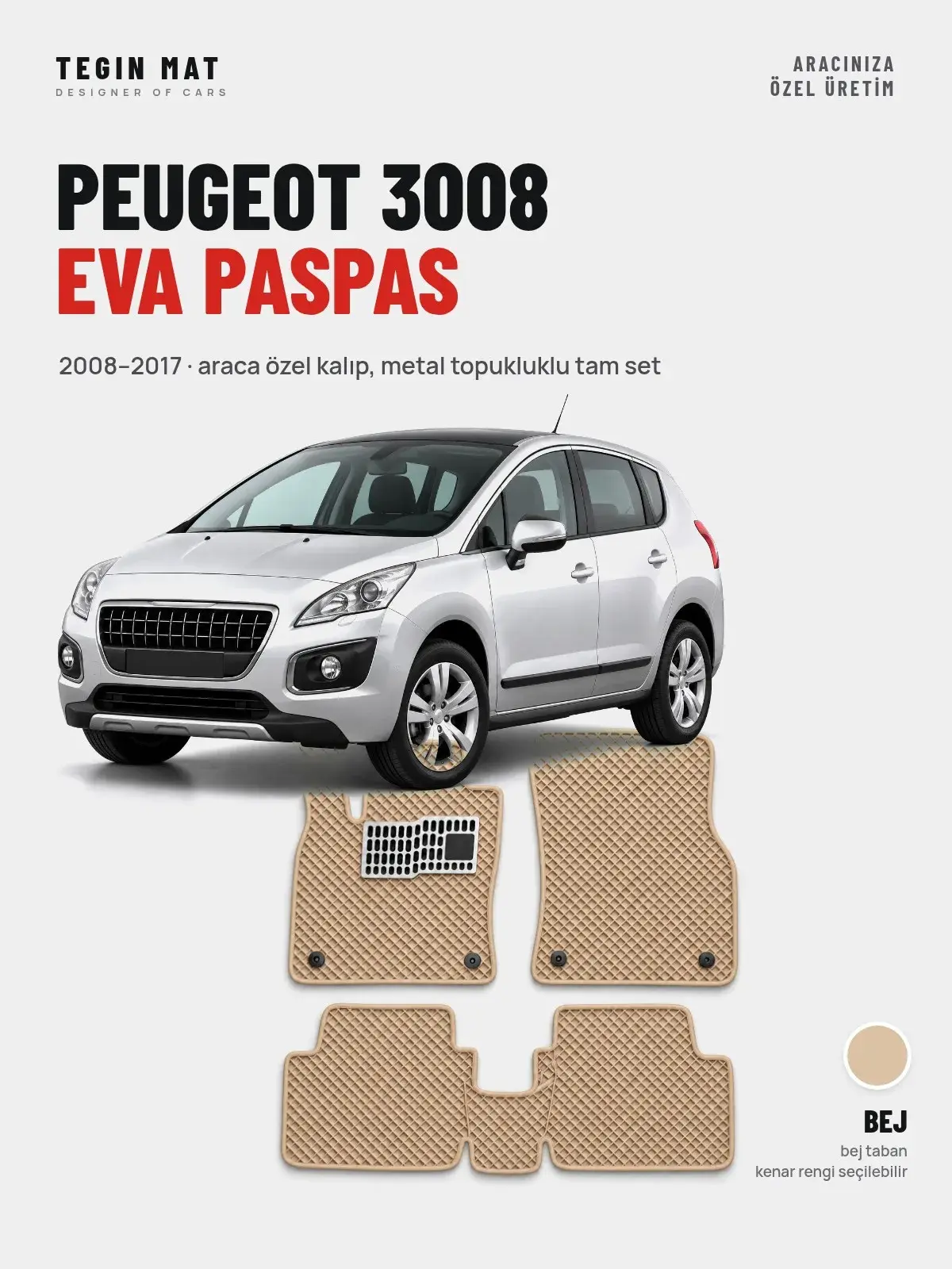 Peugeot 3008 EVA Oto Paspas Tam Set (2008–2017) Bej – Araca Özel Kalıp (1)
