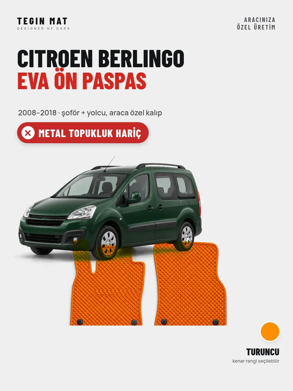 Citroen Berlingo EVA Ön Paspas (2008–2018) Turuncu – Metal Topukluk Hariç (1)