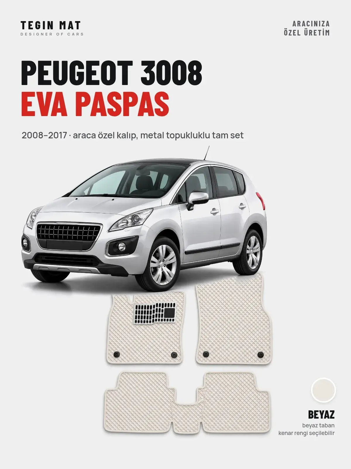 Peugeot 3008 EVA Oto Paspas Tam Set (2008–2017) Beyaz – Araca Özel Kalıp (1)
