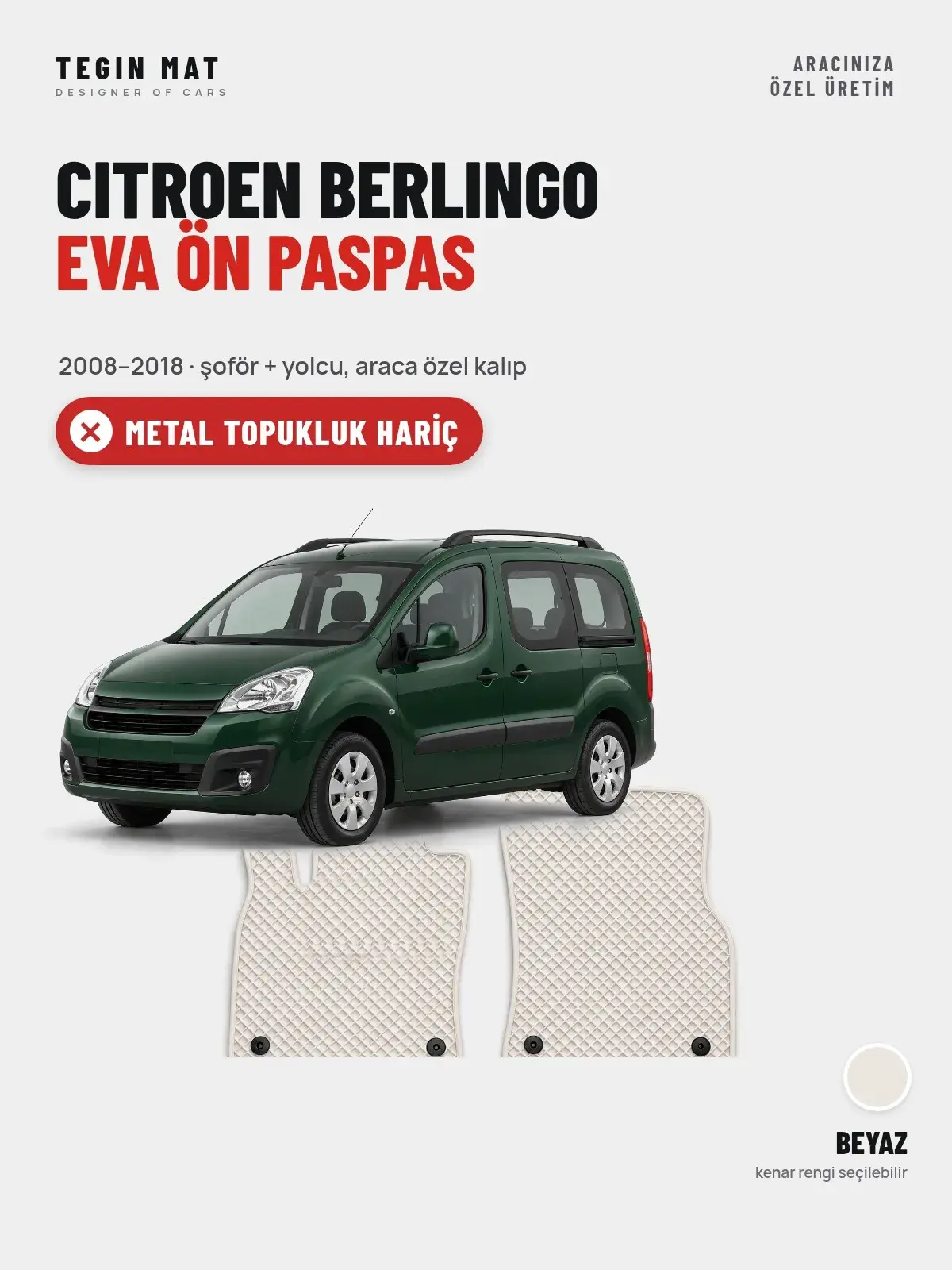 Citroen Berlingo EVA Ön Paspas (2008–2018) Beyaz – Metal Topukluk Hariç (1)