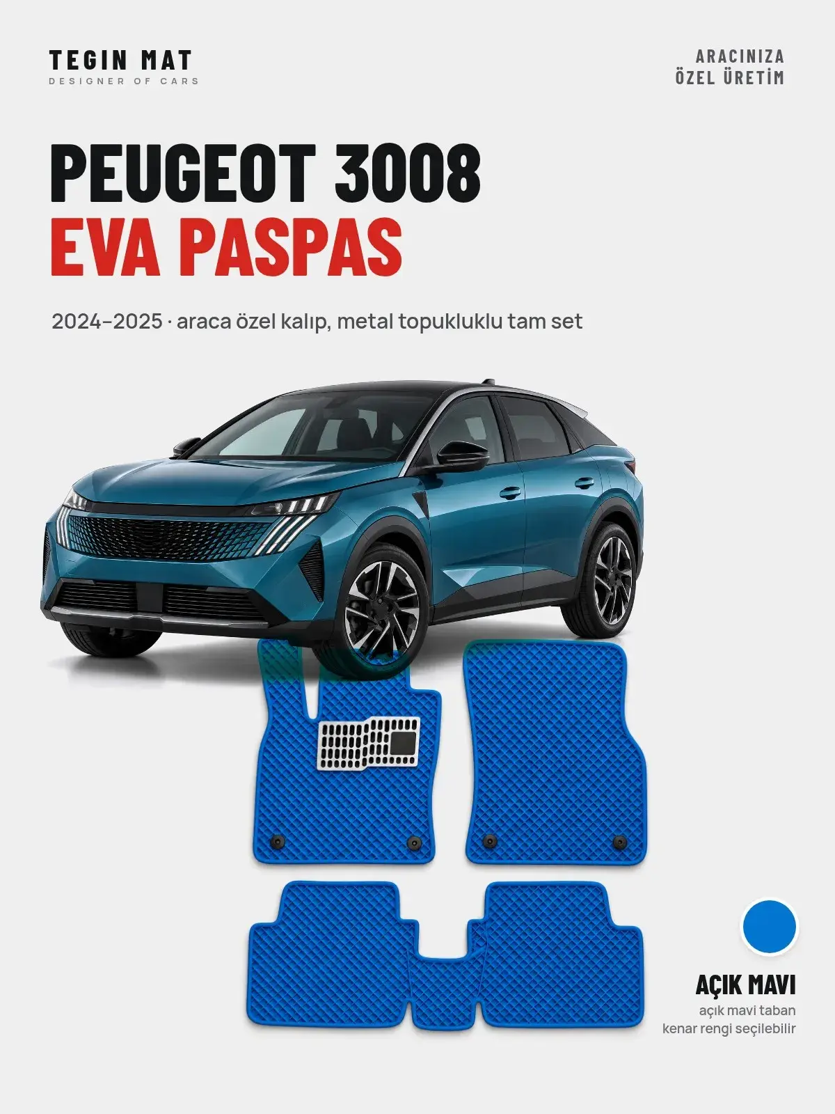Peugeot 3008 EVA Oto Paspas Tam Set (2024–2025) Açık Mavi – Araca Özel Kalıp (1)