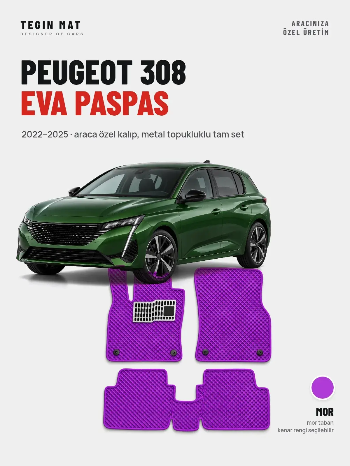 Peugeot 308 EVA Oto Paspas Tam Set (2022–2025) Mor – Araca Özel Kalıp (1)