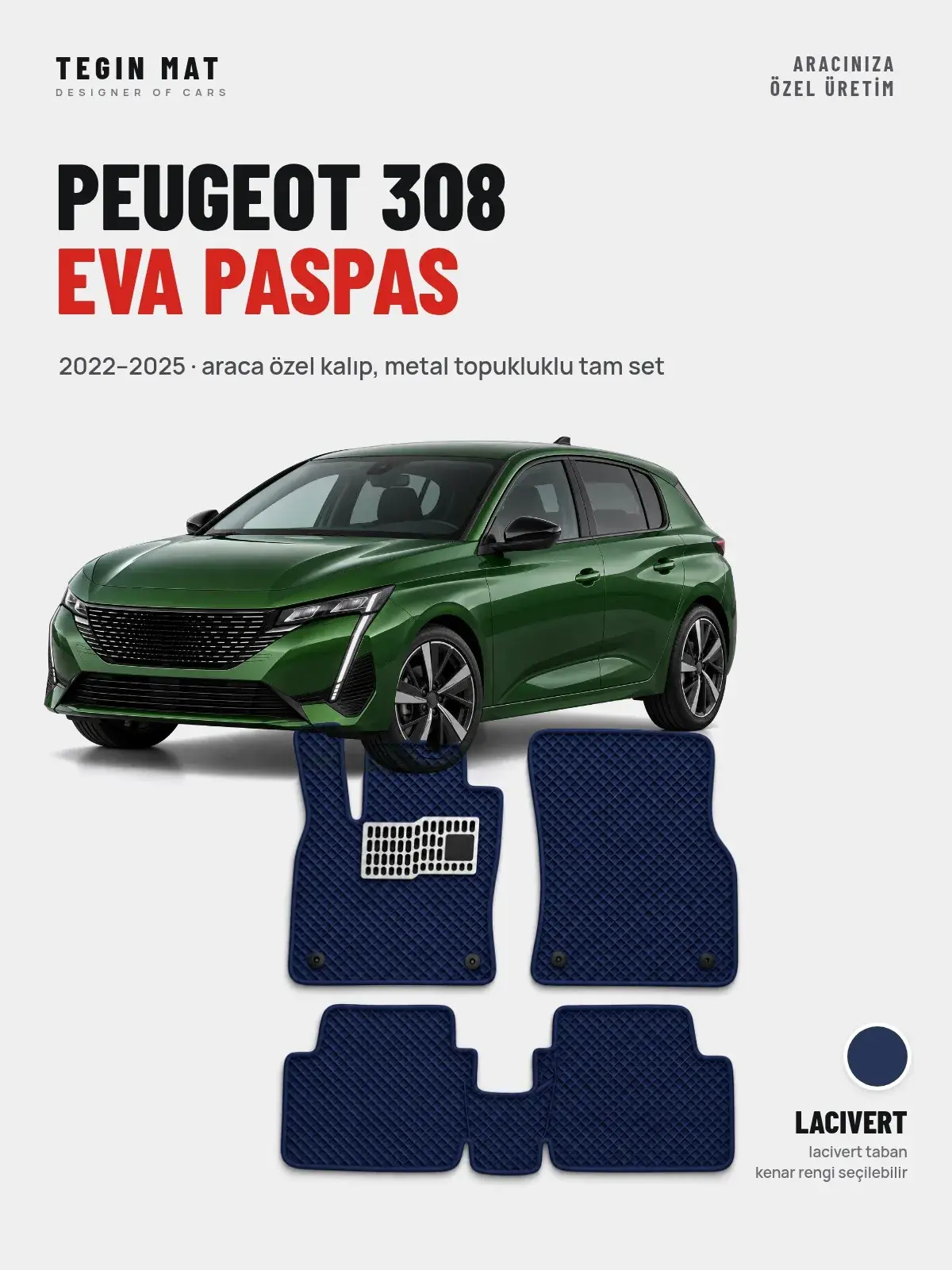 Peugeot 308 EVA Oto Paspas Tam Set (2022–2025) Lacivert – Araca Özel Kalıp (1)