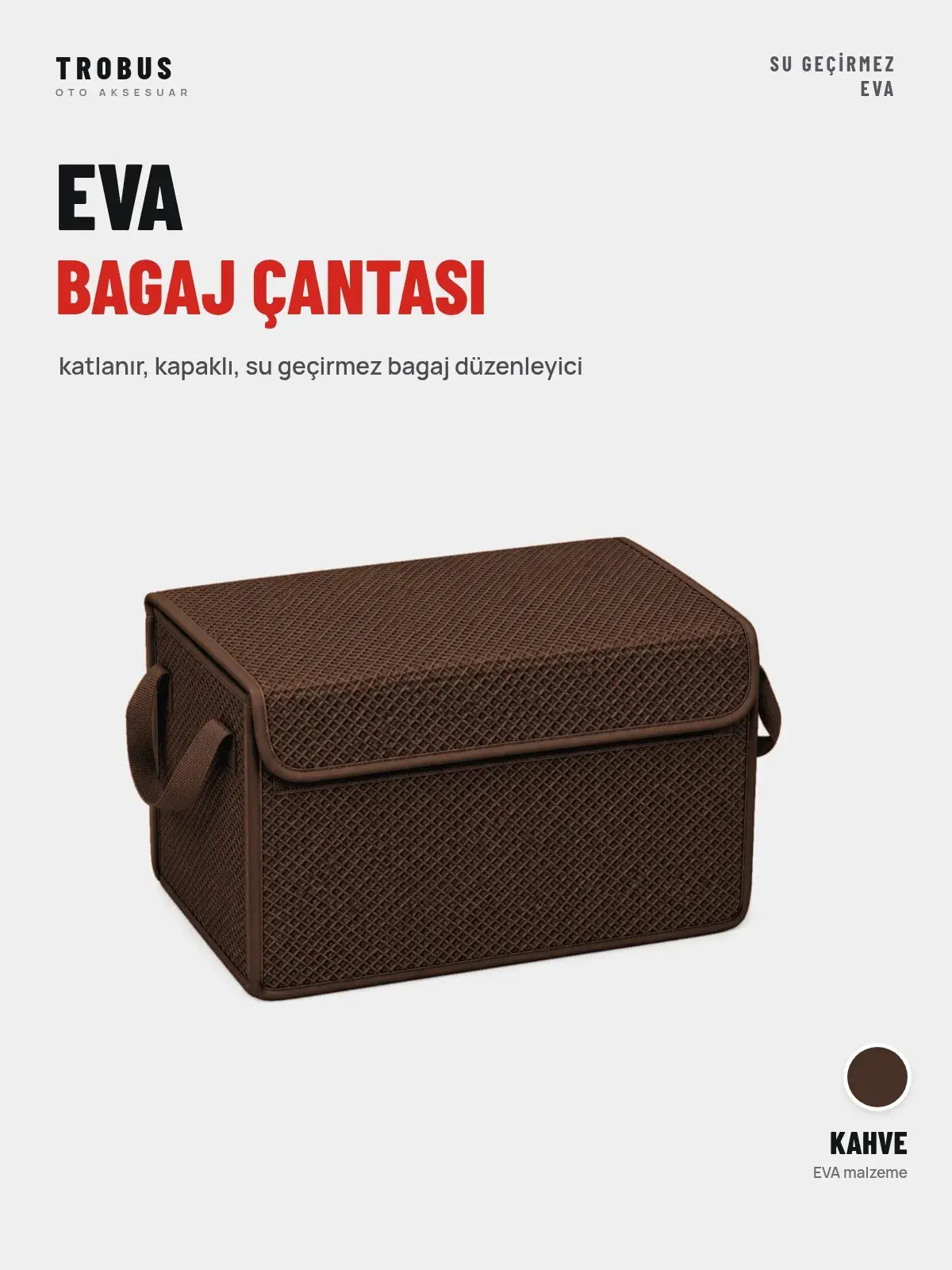 TROBUS EVA Bagaj Çantası Organizer – Katlanır, Kapaklı – Kahve (1)