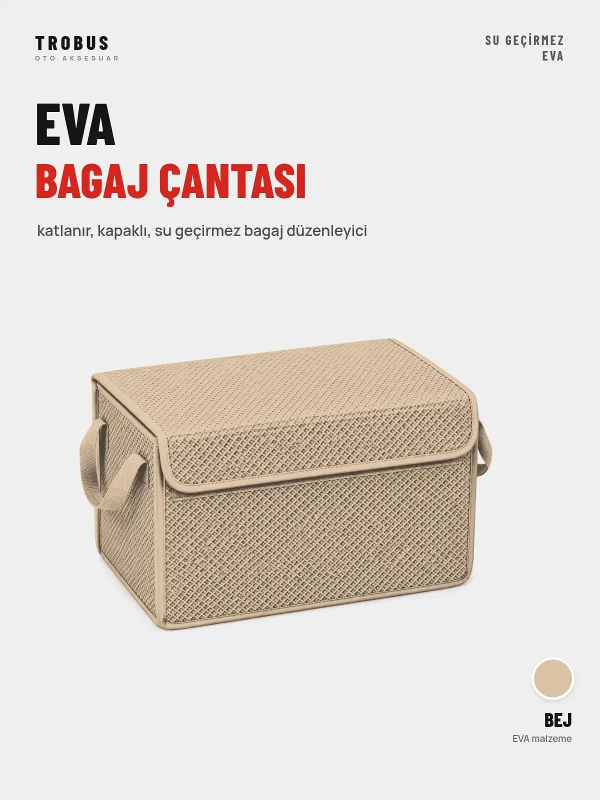 TROBUS EVA Bagaj Çantası Organizer – Katlanır, Kapaklı – Bej (1)