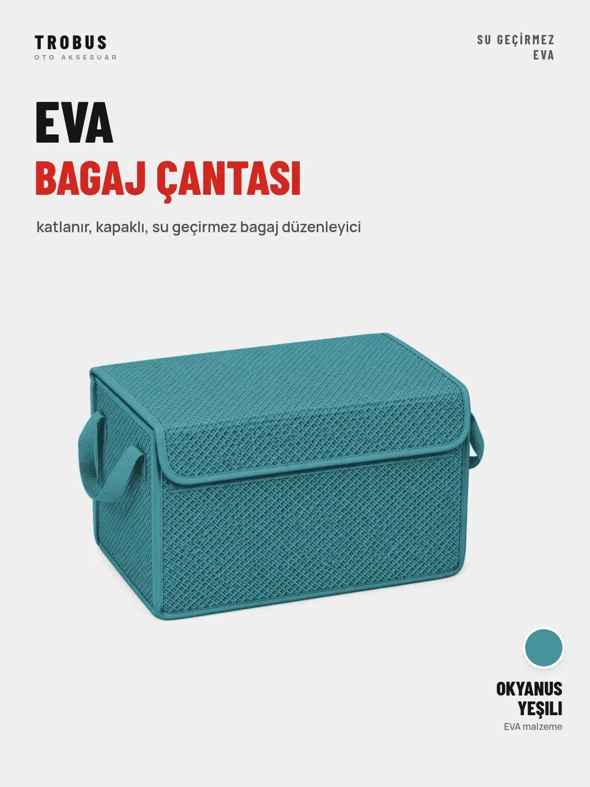 TROBUS EVA Bagaj Çantası Organizer – Katlanır, Kapaklı – Okyanus Yeşili (1)