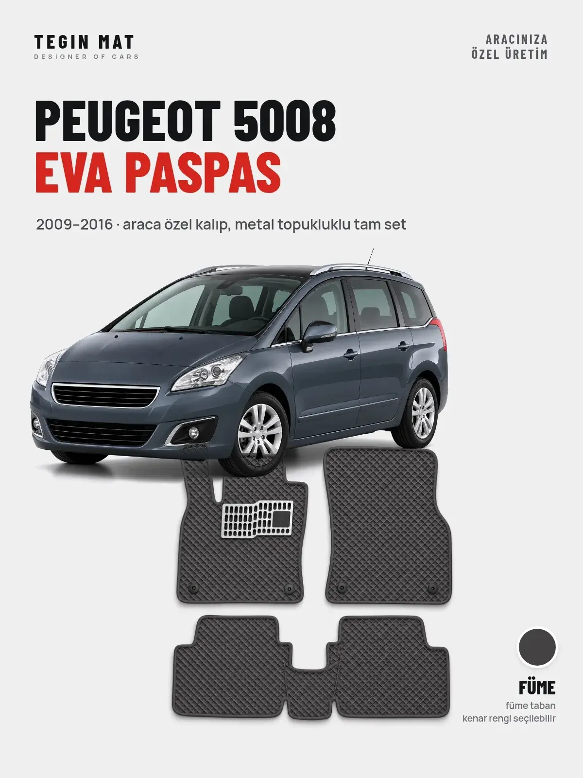 Peugeot 5008 EVA Oto Paspas Tam Set (2009–2016) Füme – Araca Özel Kalıp (1)