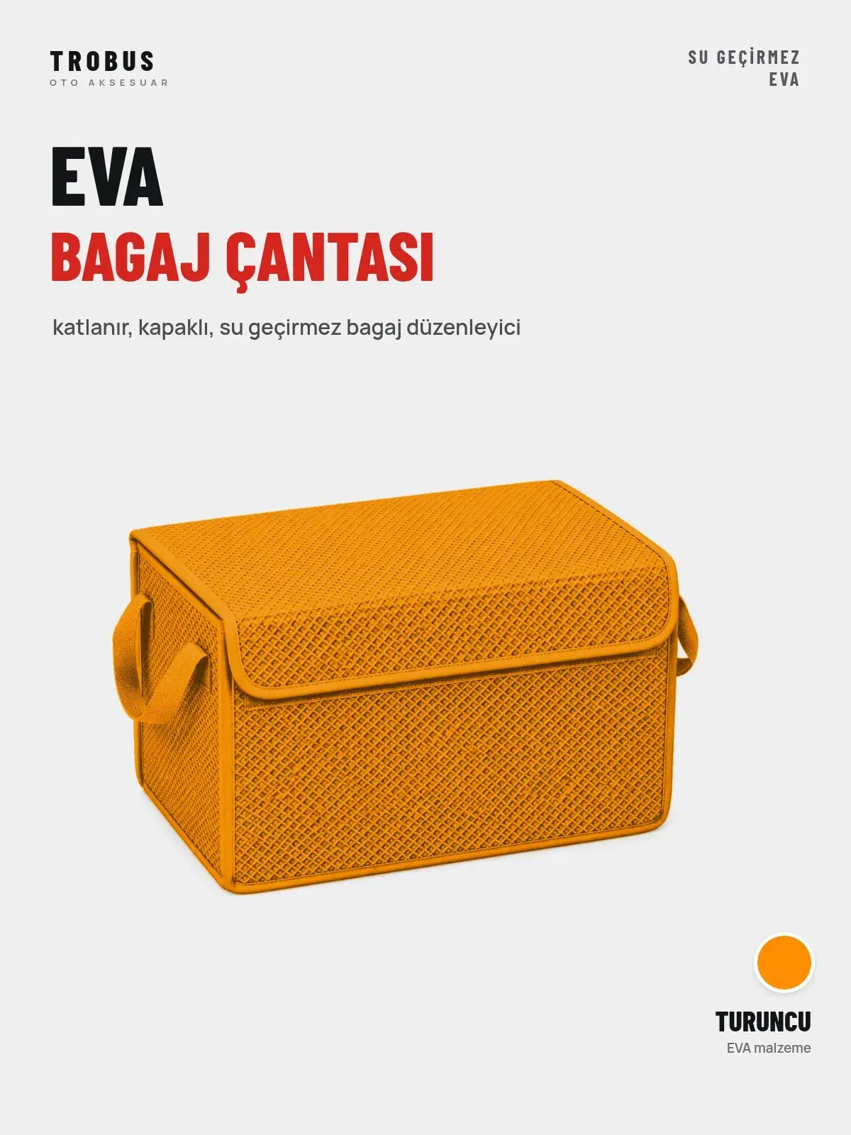 TROBUS EVA Bagaj Çantası Organizer – Katlanır, Kapaklı – Turuncu (1)