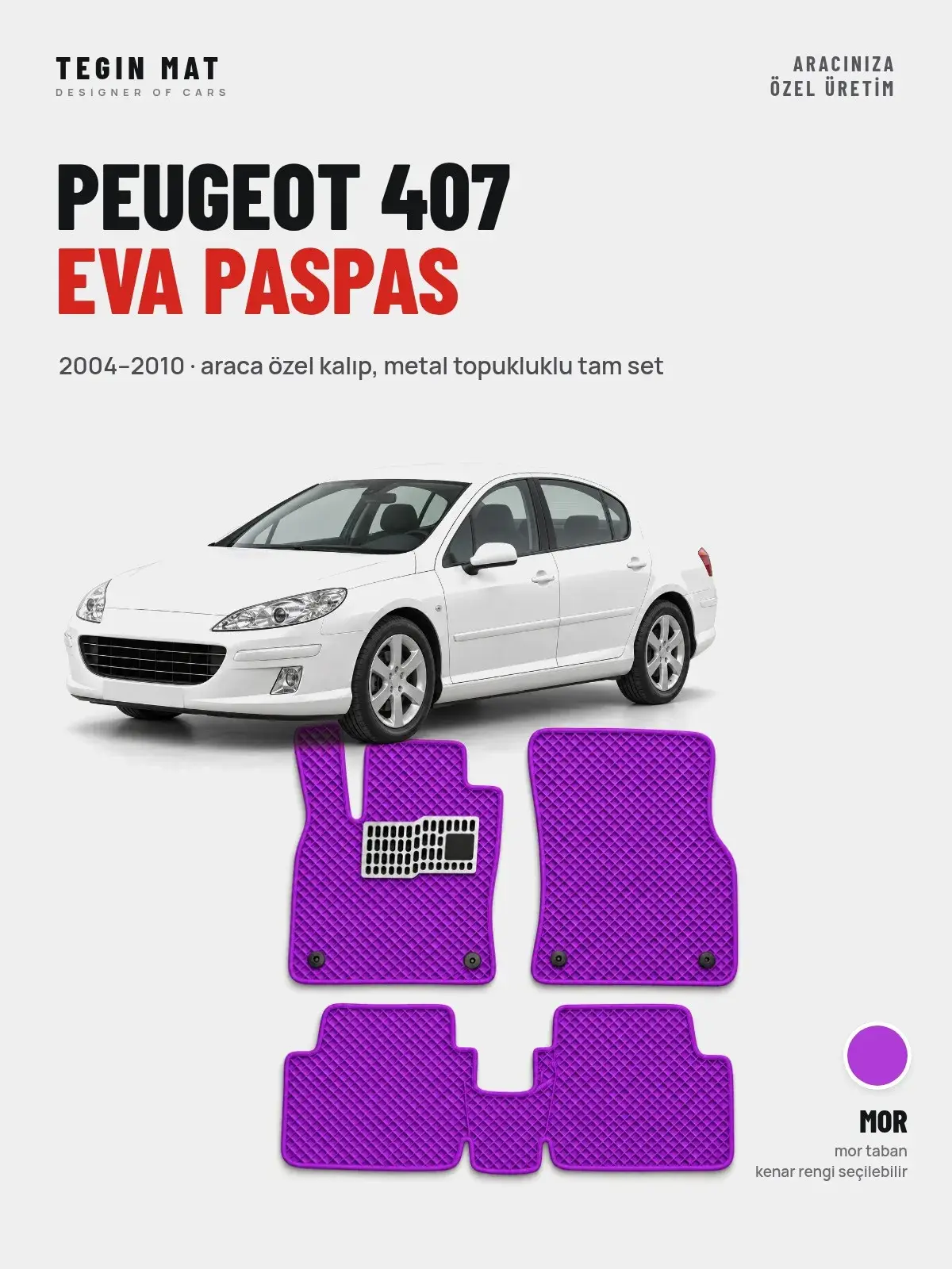 Peugeot 407 EVA Oto Paspas Tam Set (2004–2010) Mor – Araca Özel Kalıp (1)