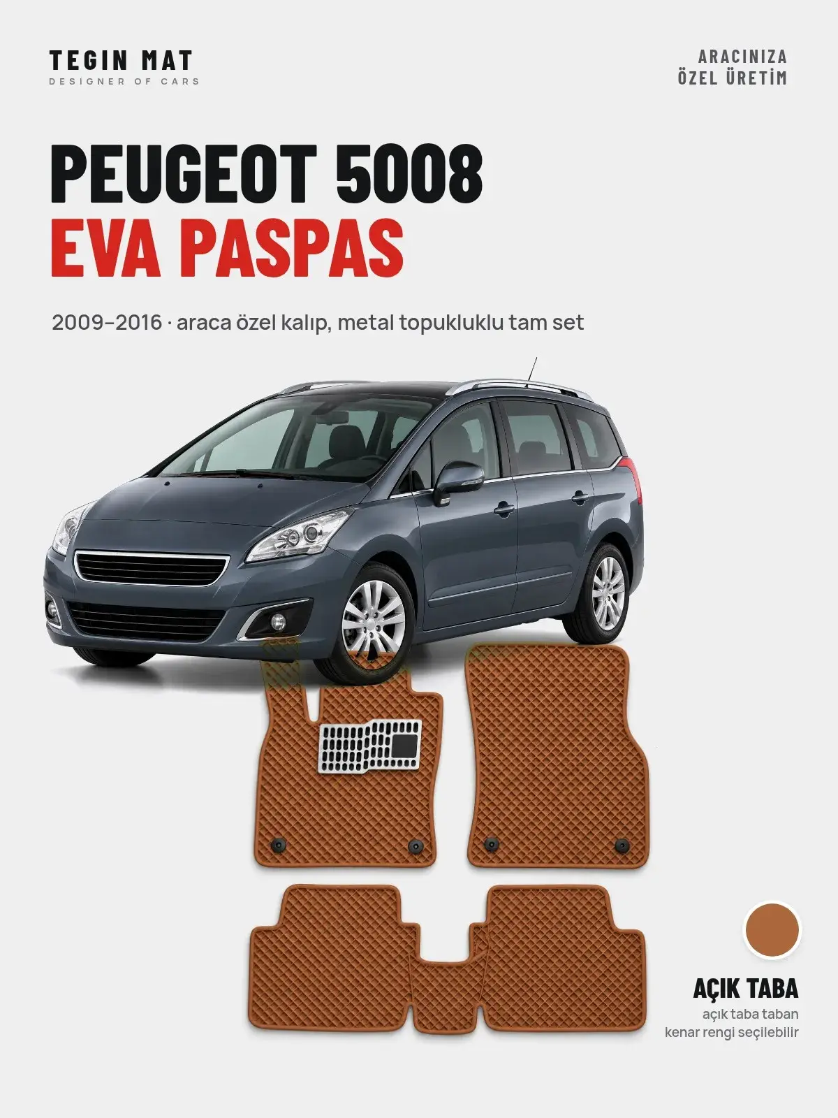 Peugeot 5008 EVA Oto Paspas Tam Set (2009–2016) Açık Taba – Araca Özel Kalıp (1)