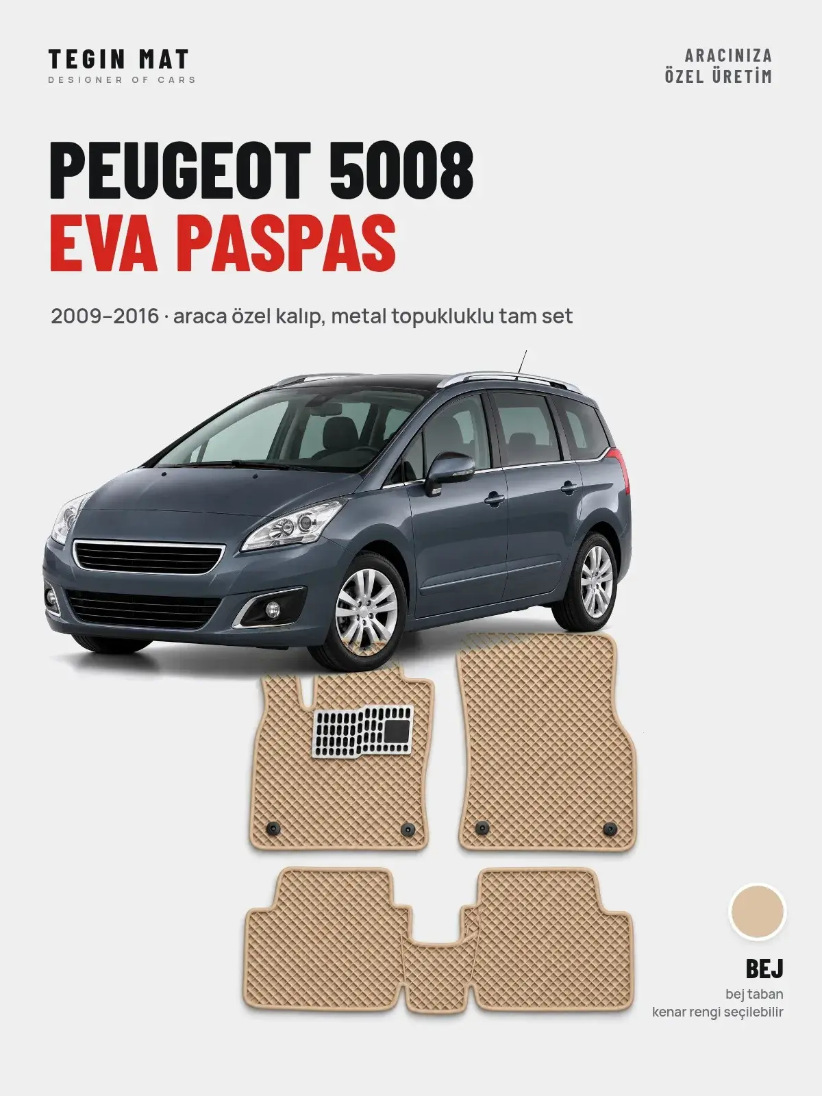 Peugeot 5008 EVA Oto Paspas Tam Set (2009–2016) Bej – Araca Özel Kalıp (1)