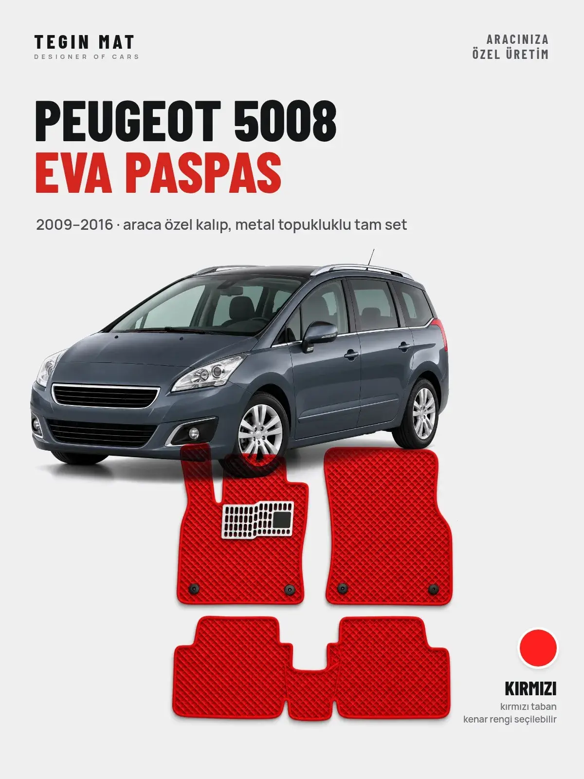 Peugeot 5008 EVA Oto Paspas Tam Set (2009–2016) Kırmızı – Araca Özel Kalıp (1)