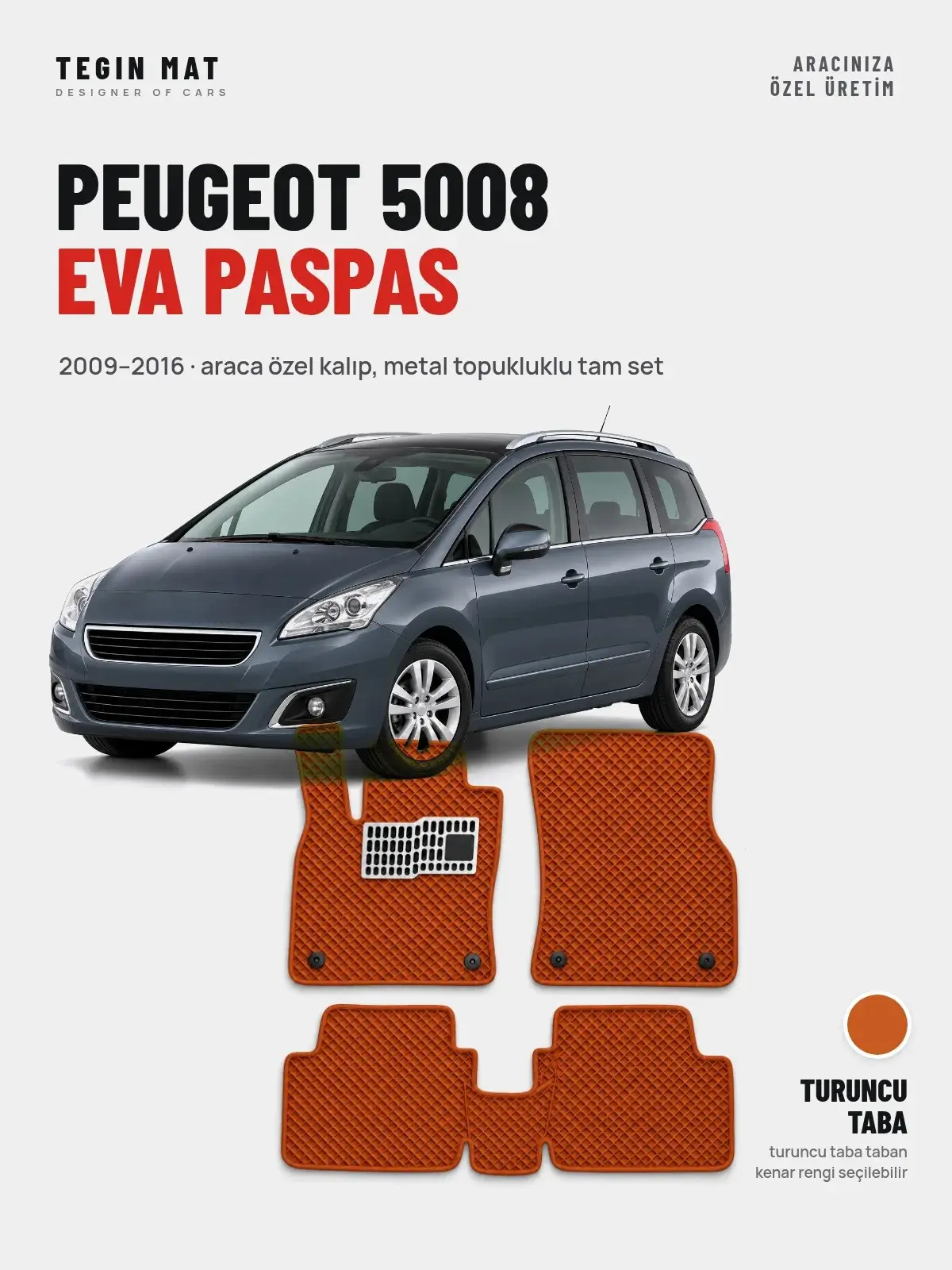 Peugeot 5008 EVA Oto Paspas Tam Set (2009–2016) Turuncu Taba – Araca Özel Kalıp (1)