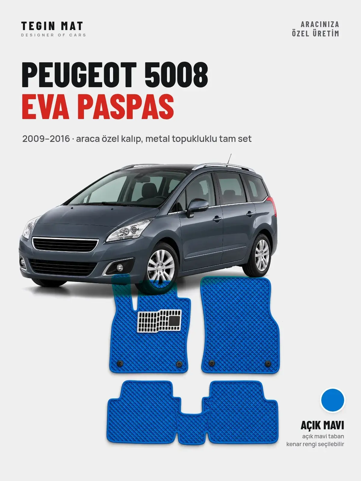 Peugeot 5008 EVA Oto Paspas Tam Set (2009–2016) Açık Mavi – Araca Özel Kalıp (1)