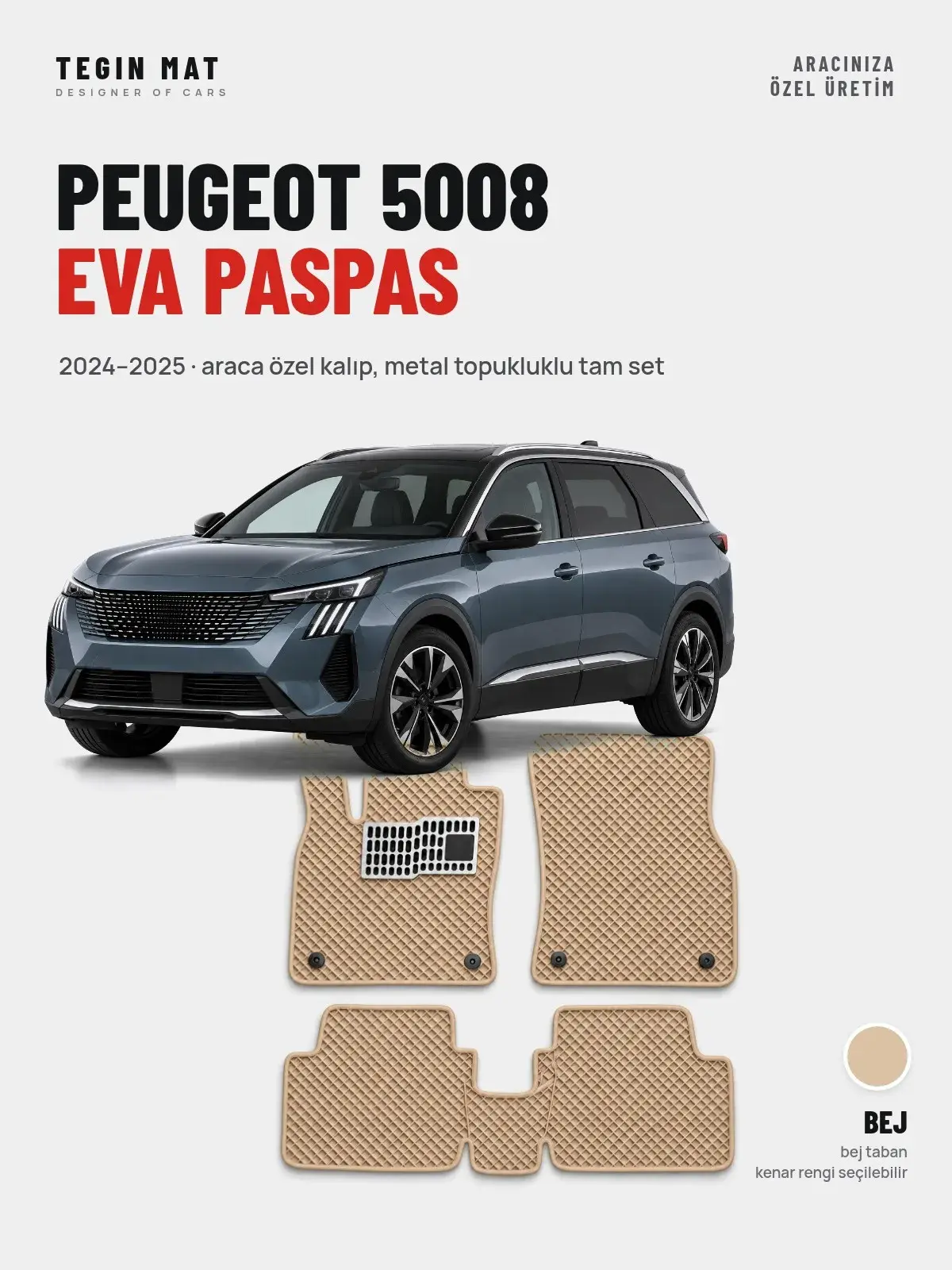 Peugeot 5008 EVA Oto Paspas Tam Set (2024–2025) Bej – Araca Özel Kalıp (1)