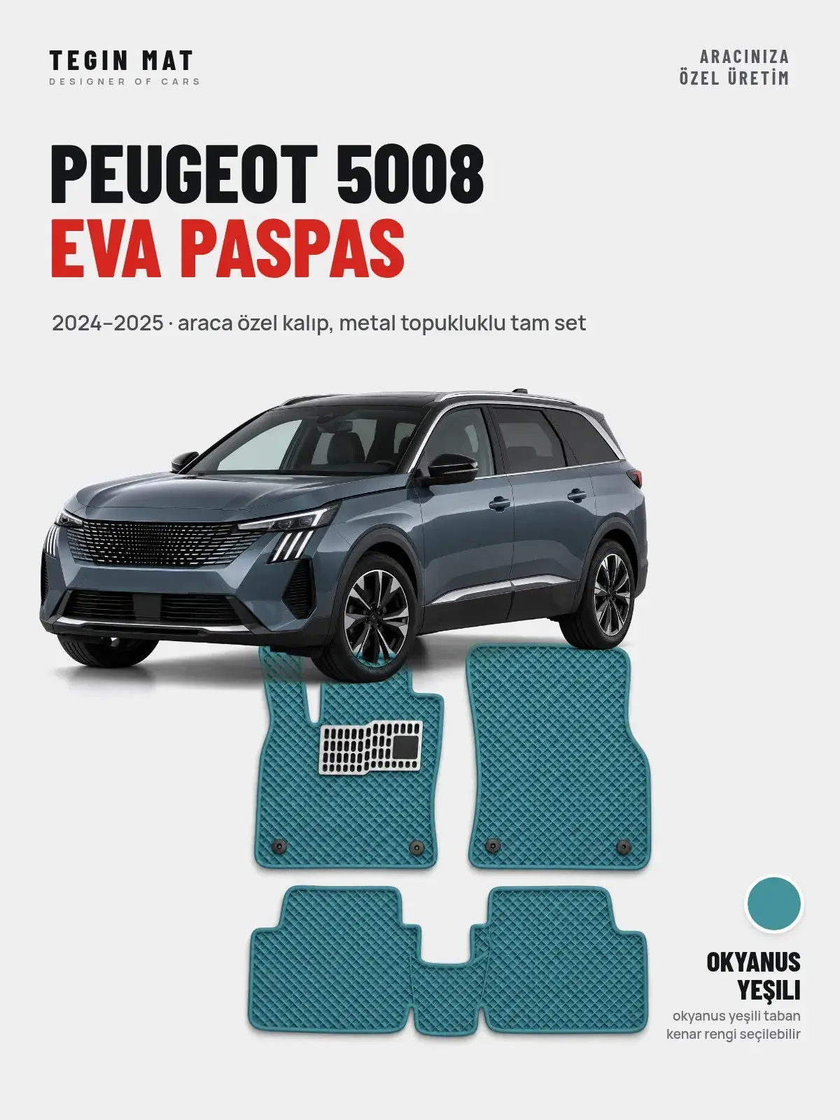 Peugeot 5008 EVA Oto Paspas Tam Set (2024–2025) Okyanus Yeşili – Araca Özel Kalıp (1)
