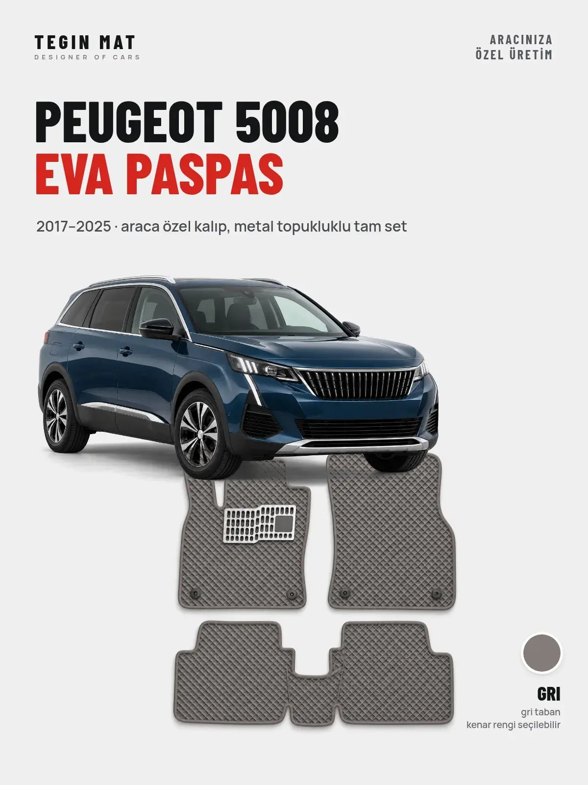 Peugeot 5008 EVA Oto Paspas Tam Set (2017–2025) Gri – Araca Özel Kalıp (1)
