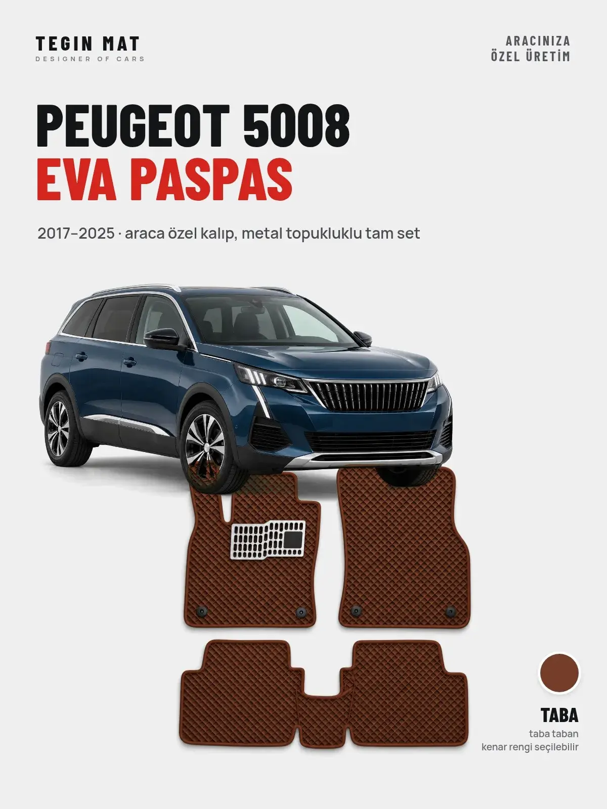 Peugeot 5008 EVA Oto Paspas Tam Set (2017–2025) Taba – Araca Özel Kalıp (1)