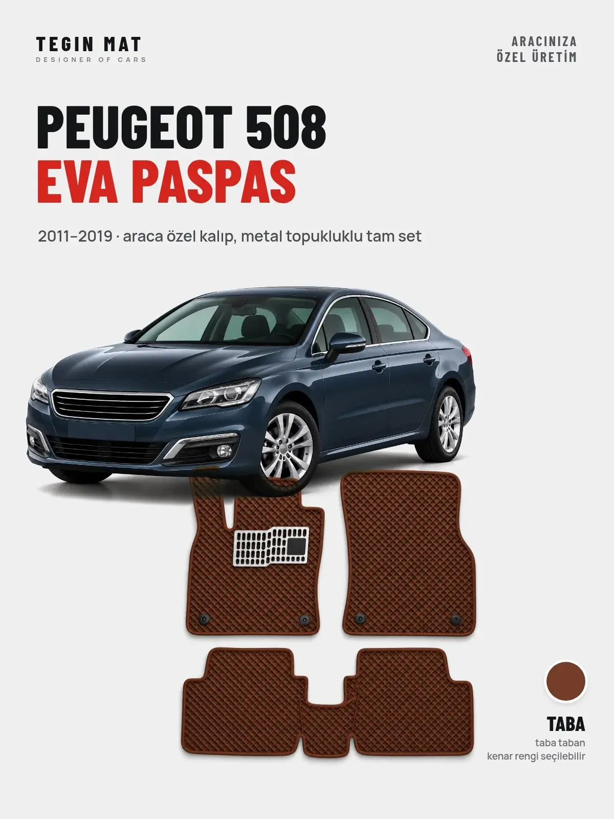 Peugeot 508 EVA Oto Paspas Tam Set (2011–2019) Taba – Araca Özel Kalıp (1)