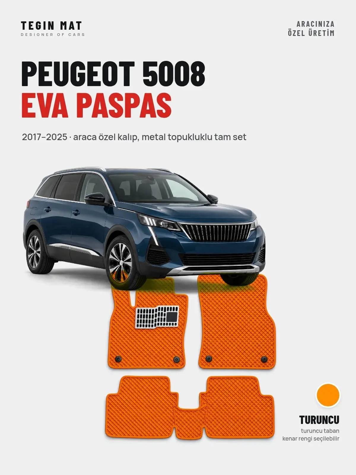 Peugeot 5008 EVA Oto Paspas Tam Set (2017–2025) Turuncu – Araca Özel Kalıp (1)