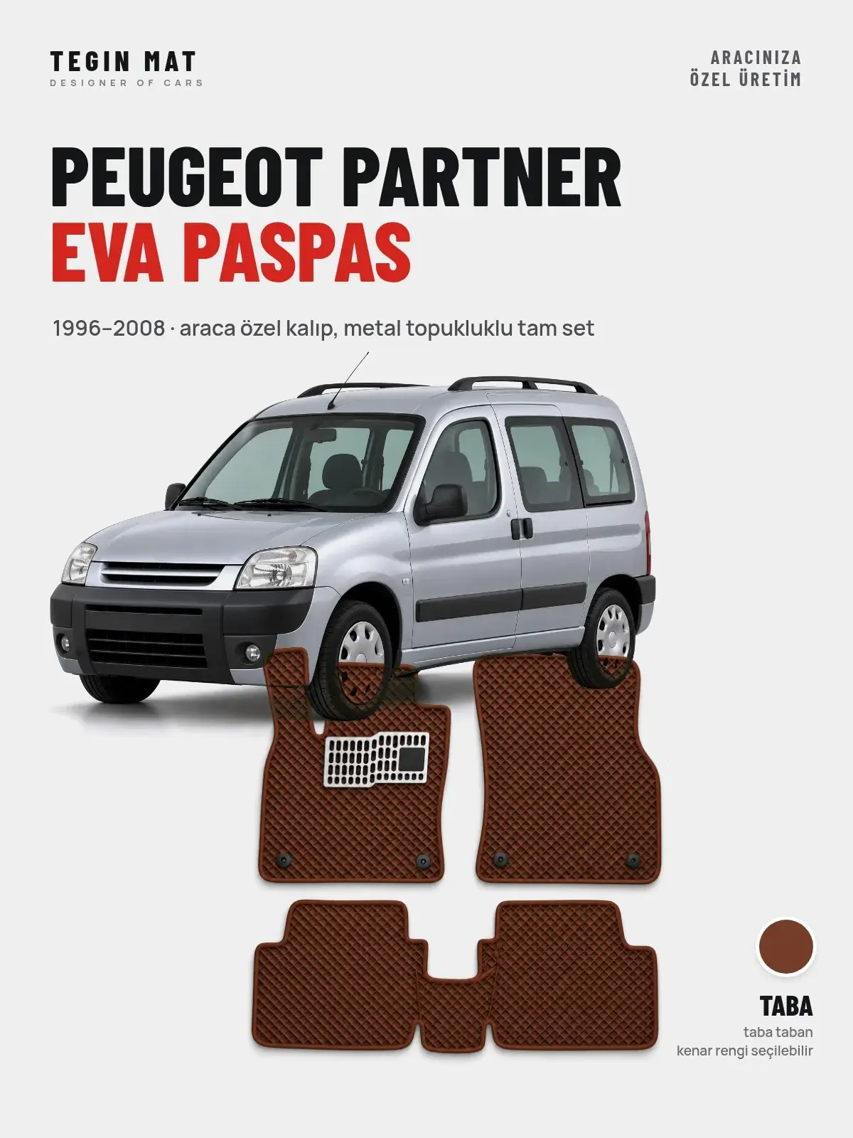 Peugeot Partner EVA Oto Paspas Tam Set (1996–2008) Taba – Araca Özel Kalıp (1)