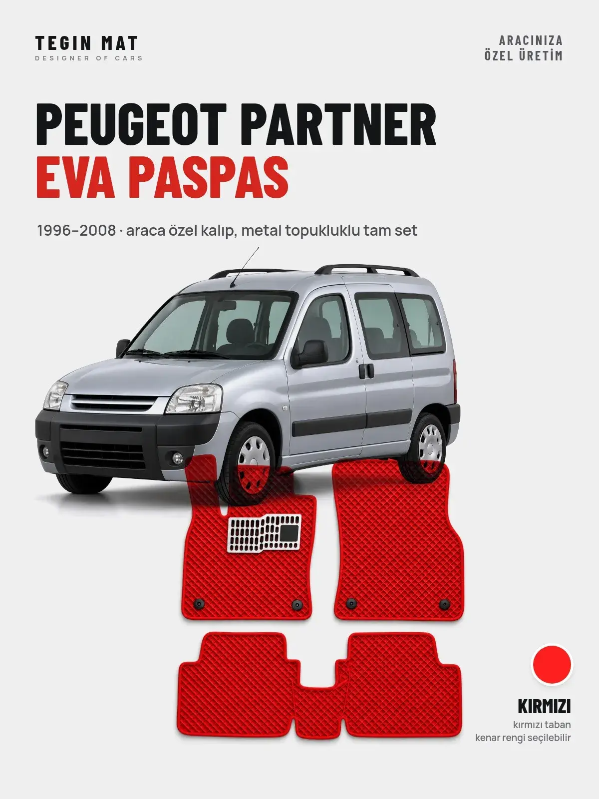 Peugeot Partner EVA Oto Paspas Tam Set (1996–2008) Kırmızı – Araca Özel Kalıp (1)