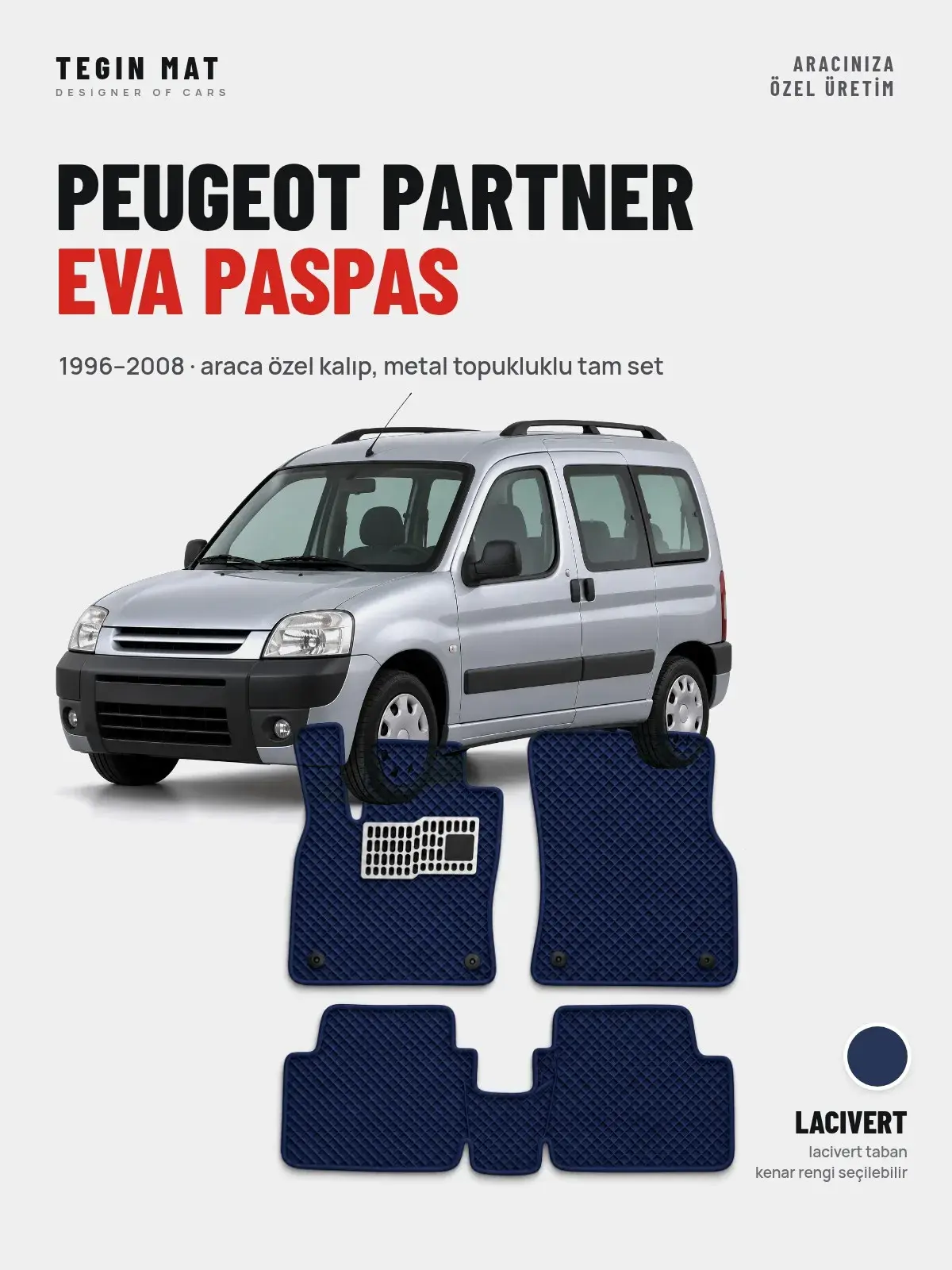 Peugeot Partner EVA Oto Paspas Tam Set (1996–2008) Lacivert – Araca Özel Kalıp (1)