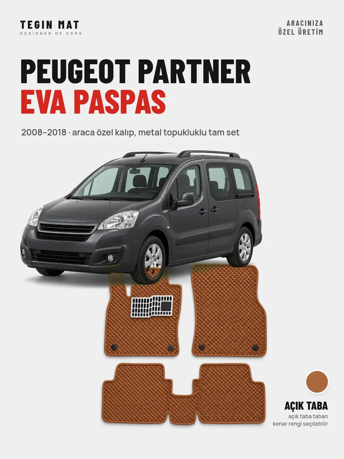 Peugeot Partner EVA Oto Paspas Tam Set (2008–2018) Açık Taba – Araca Özel Kalıp (1)