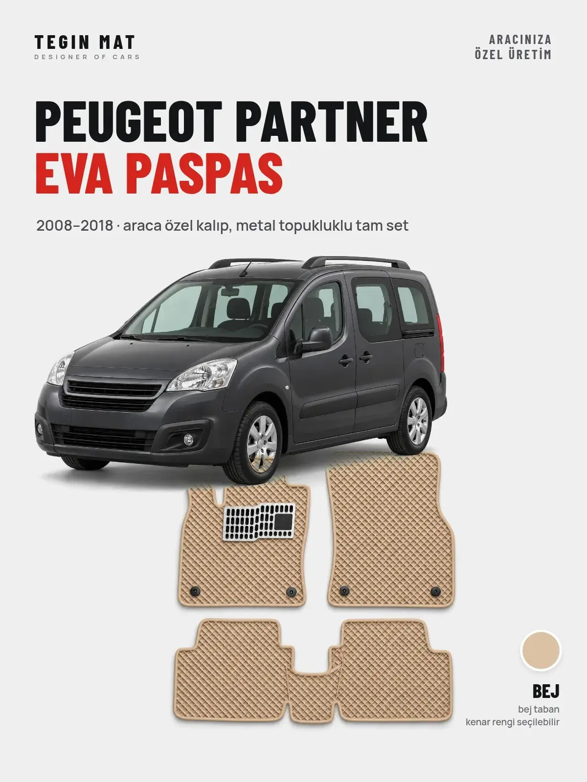 Peugeot Partner EVA Oto Paspas Tam Set (2008–2018) Bej – Araca Özel Kalıp (1)